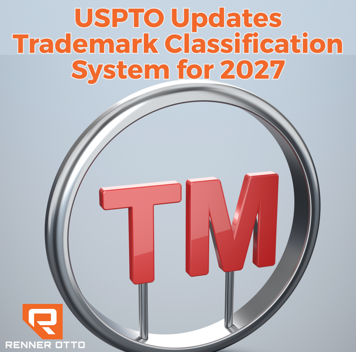 USPTO Updates Trademark Classification System for 2027