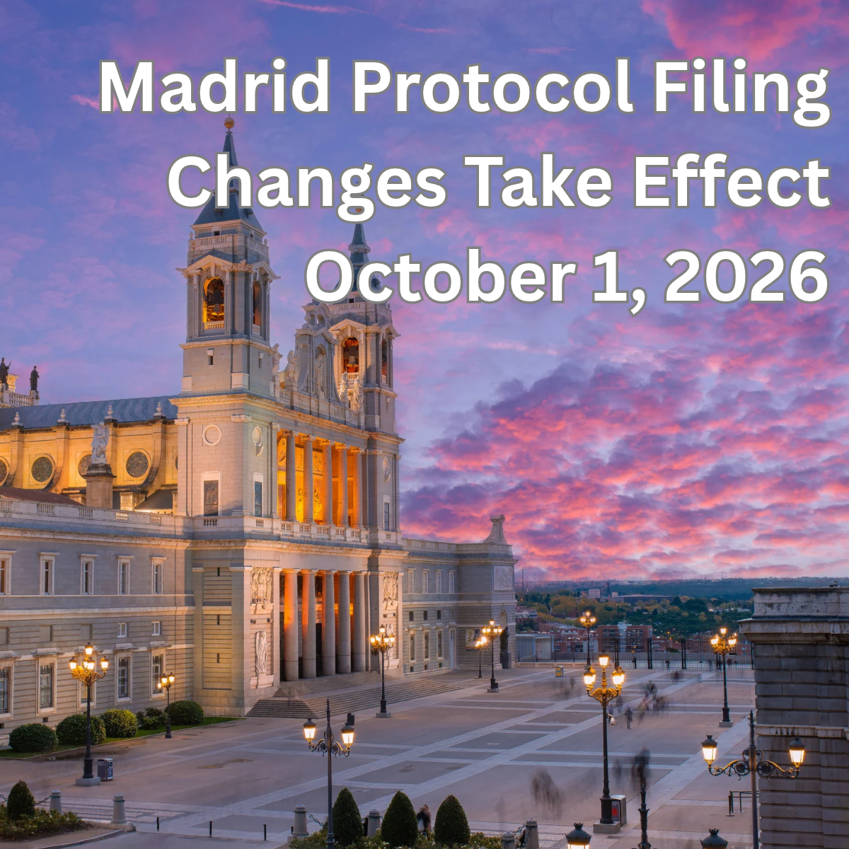 Madrid Protocol Filing Changes Take Effect October 1, 2026