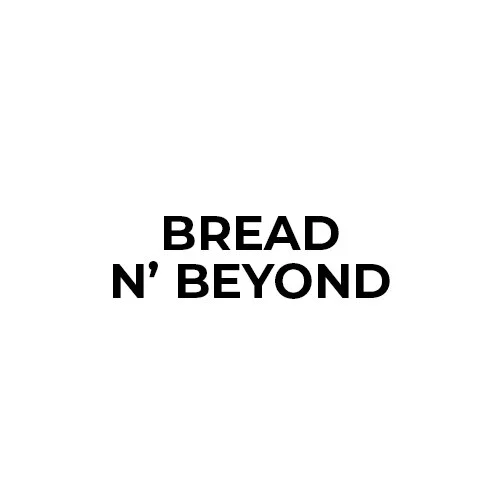 Bread N’ Beyond