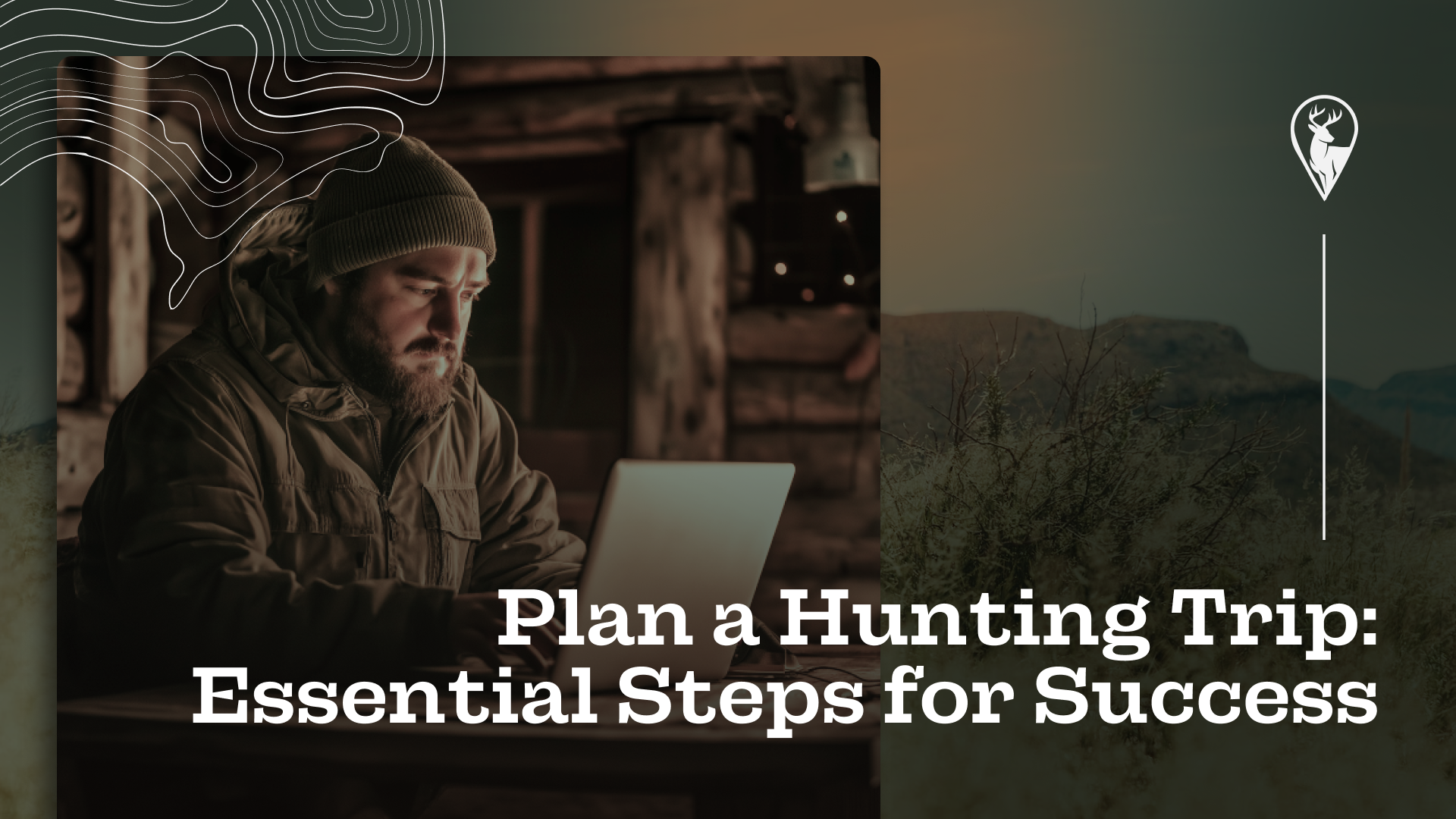 Plan a Hunting Trip: Essential Steps for Success