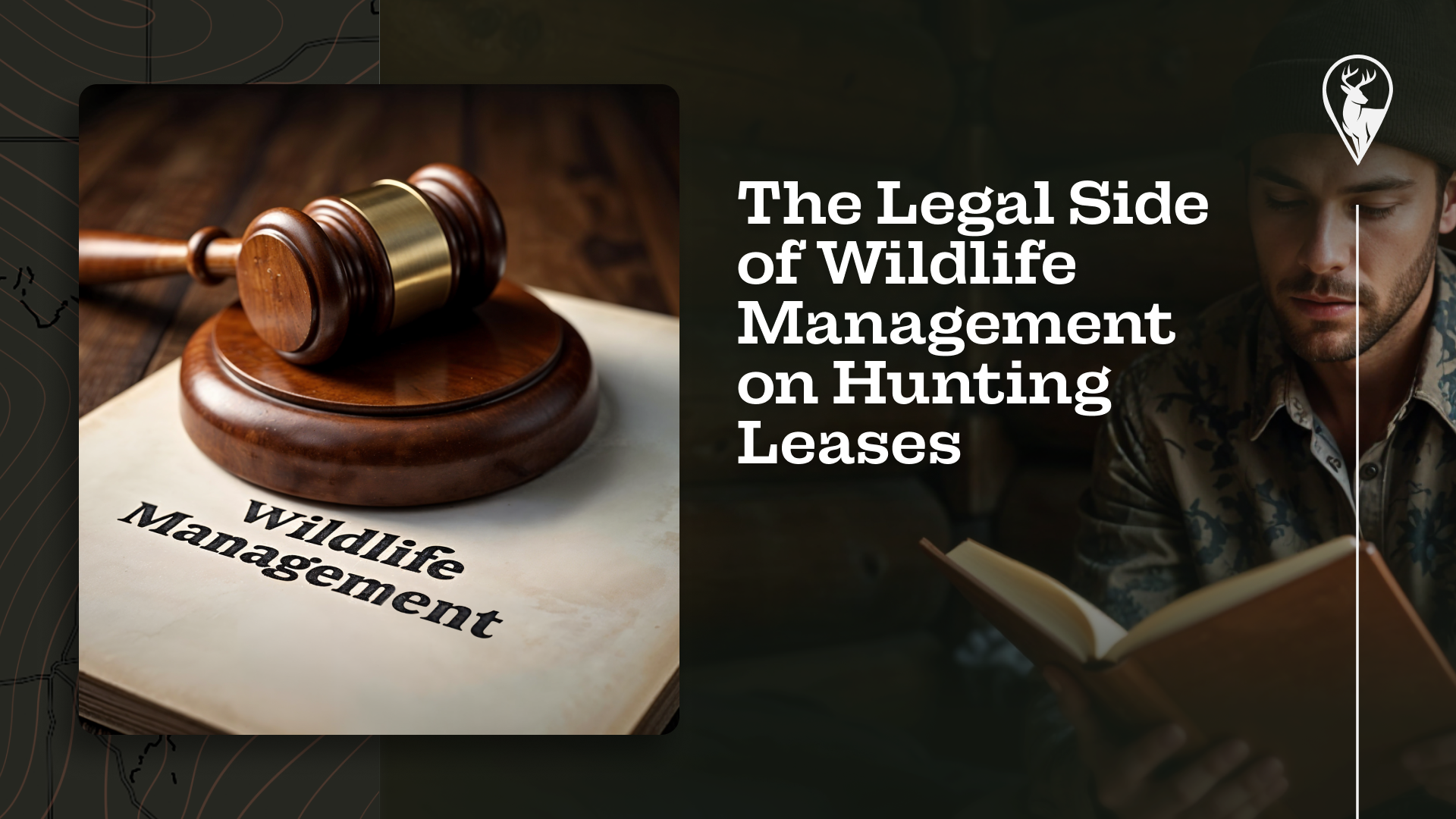 The Legal Side of Wildlife Management on Hunting Leases