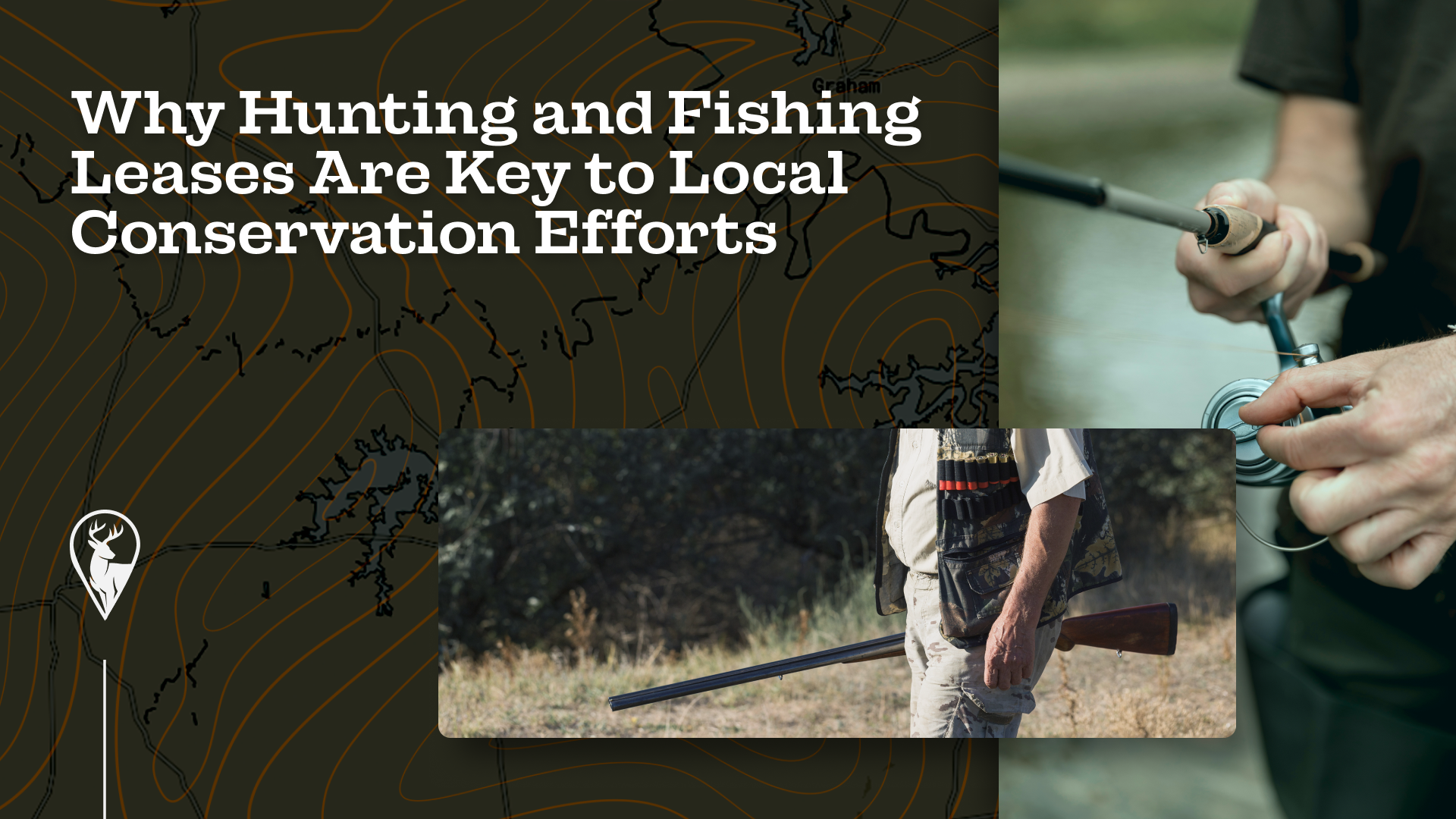 Why Hunting and Fishing Leases Are Key to Local Conservation Efforts