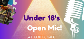 Open Mic for Under 18's - Indigo Cafe