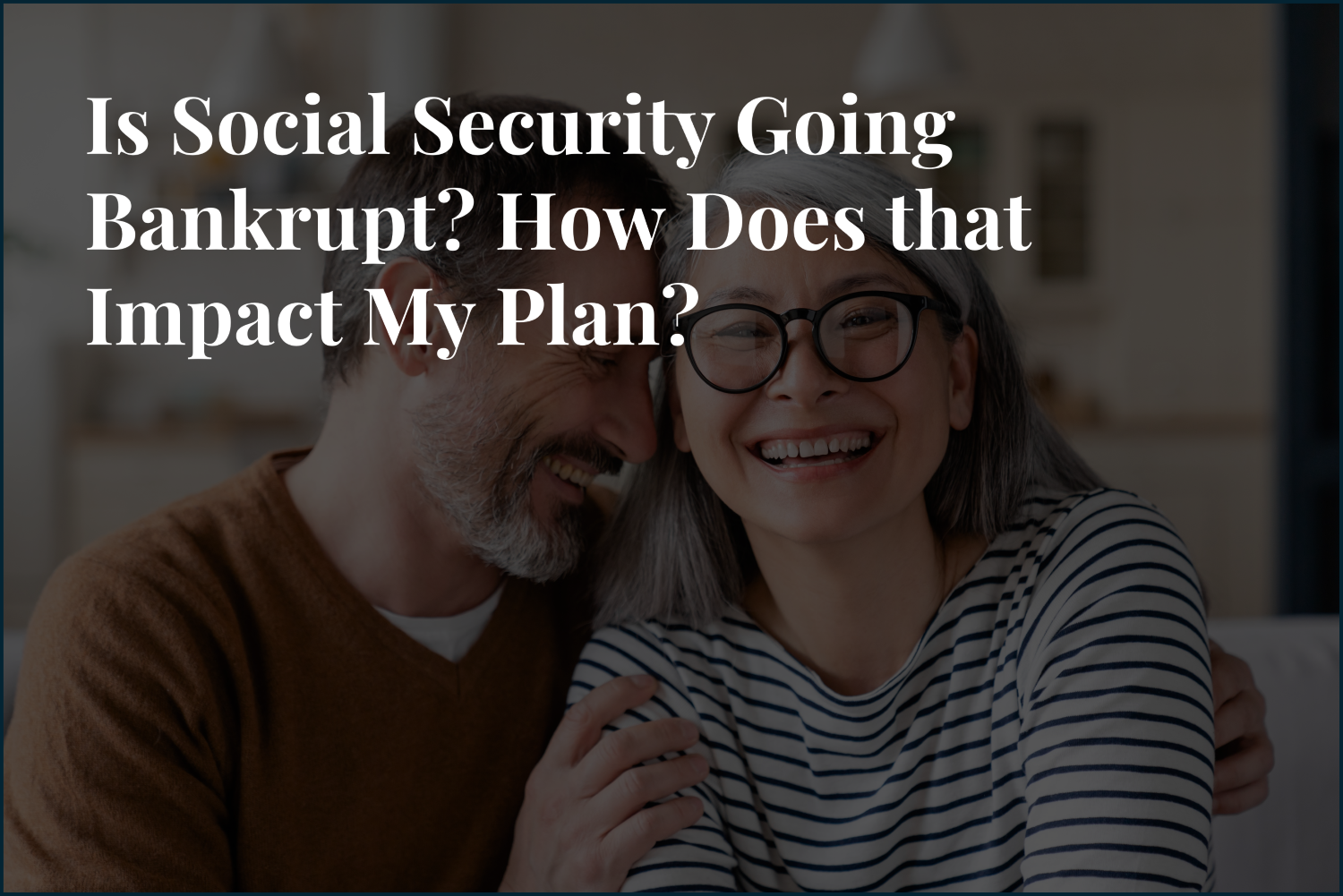 Is Social Security Going Bankrupt? How does that Impact My Retirement Plan?