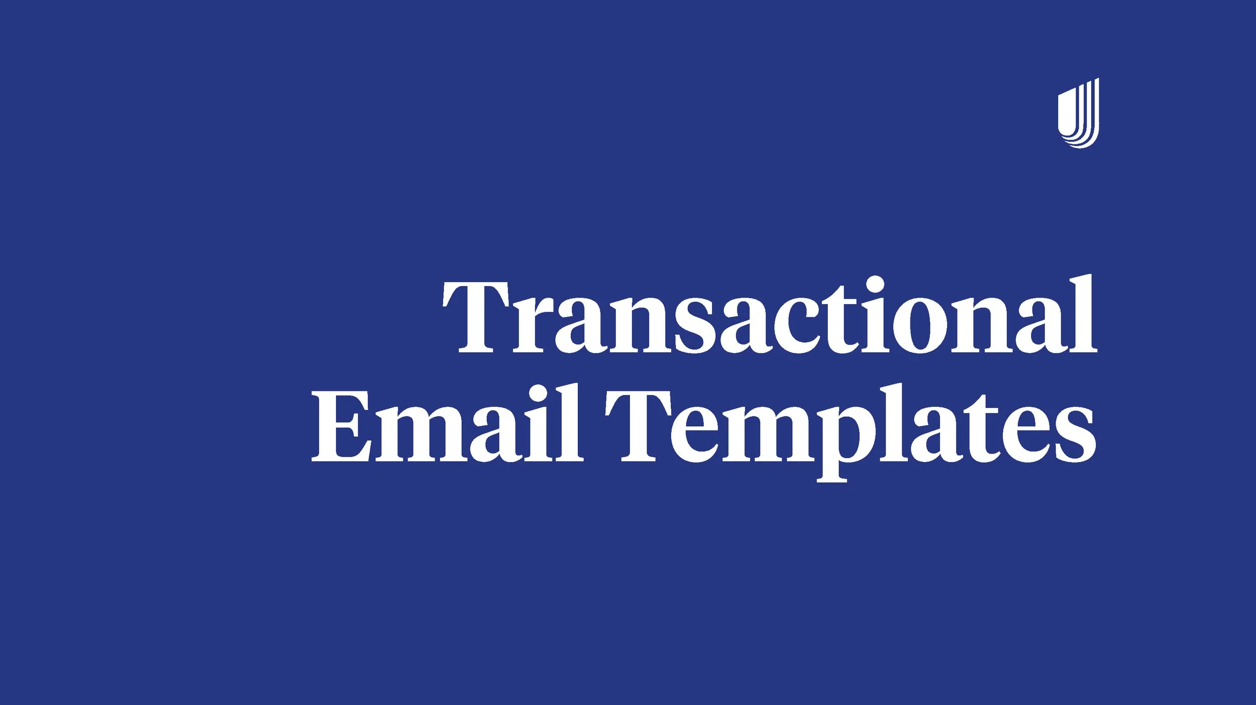 22-1323209_Transactional_Email_Templates_Preso_1.0-1.jpg