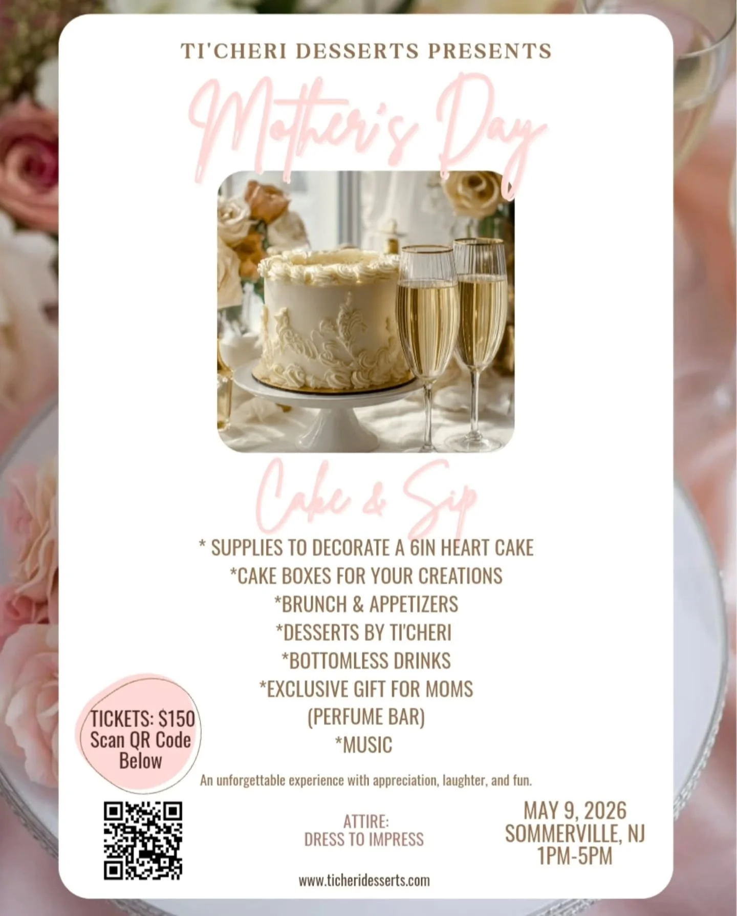 Give mom the best! Join our Mother's Day Cake and Sip on May 9, 2026. Tickets at www.ticheridesserts.com. Link in Bio! 

#cakeandsip