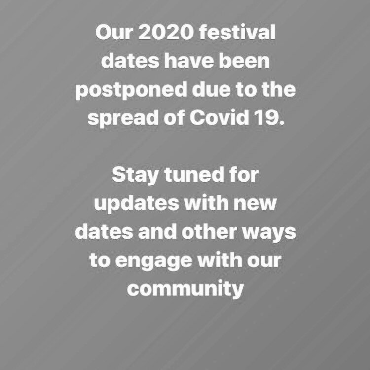 Unfortunately due to the continued spread of Covid 19, we are postponing our 2020 festival dates. Our hope is always to be with you in person and find a safe return to events and community connections. We will keep you posted and hope you join us for