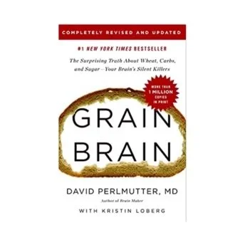 Grain Brain: The Surprising Truth About Wheat, Carbs, and Sugar - Your Brain's Silent Killers #AD