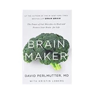 Brain Maker: The Power of Gut Microbes to Heal and Protect Your Brain for Life #AD