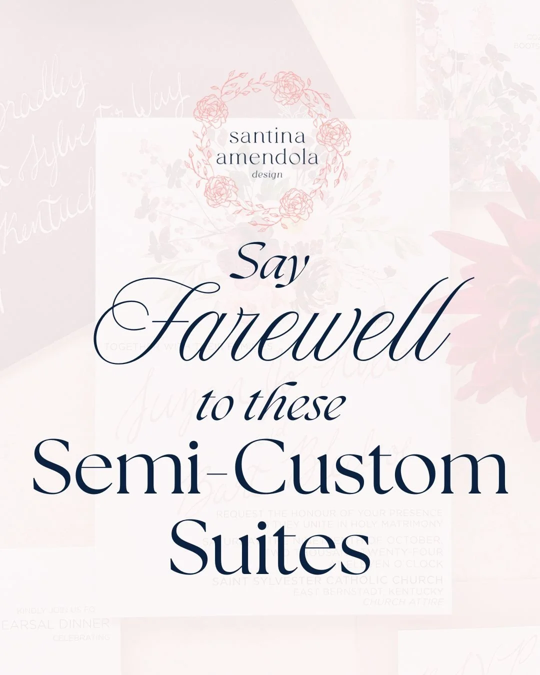 It&rsquo;s time to bid farewell to 3 Semi-Custom Suites as I make room for new invitations! These signature suites will be retiring soon, so if you&rsquo;ve been dreaming of luxe marble, delicate botanicals, or romantic minimalism, now is the time to
