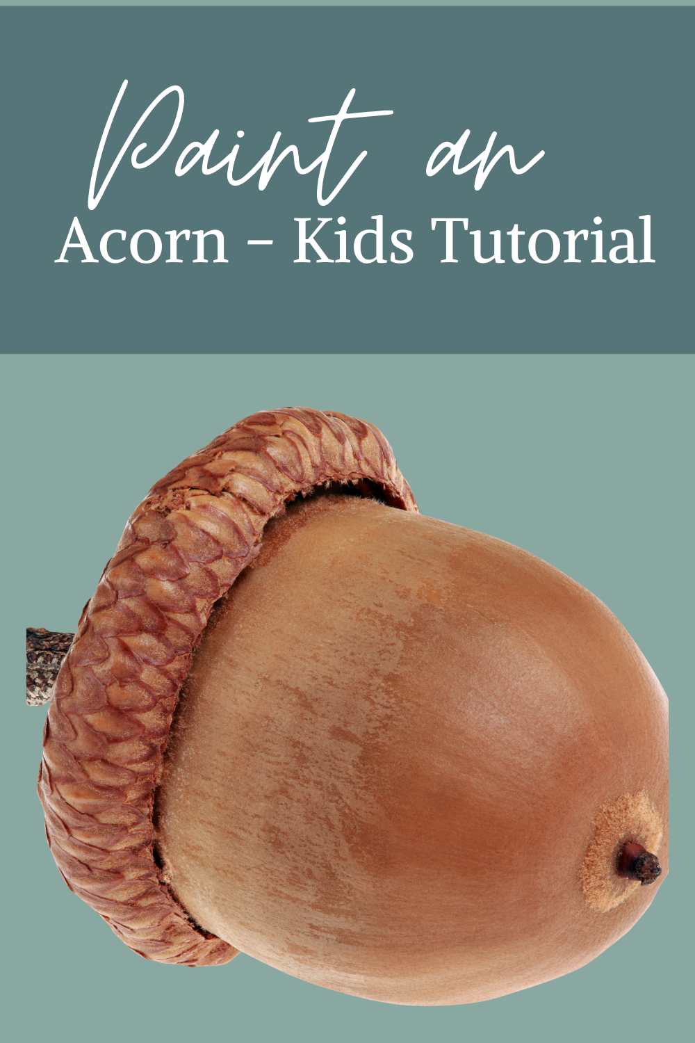 Acorn Rught Acorn Art Projects for Kids! — Jackie Partridge Art