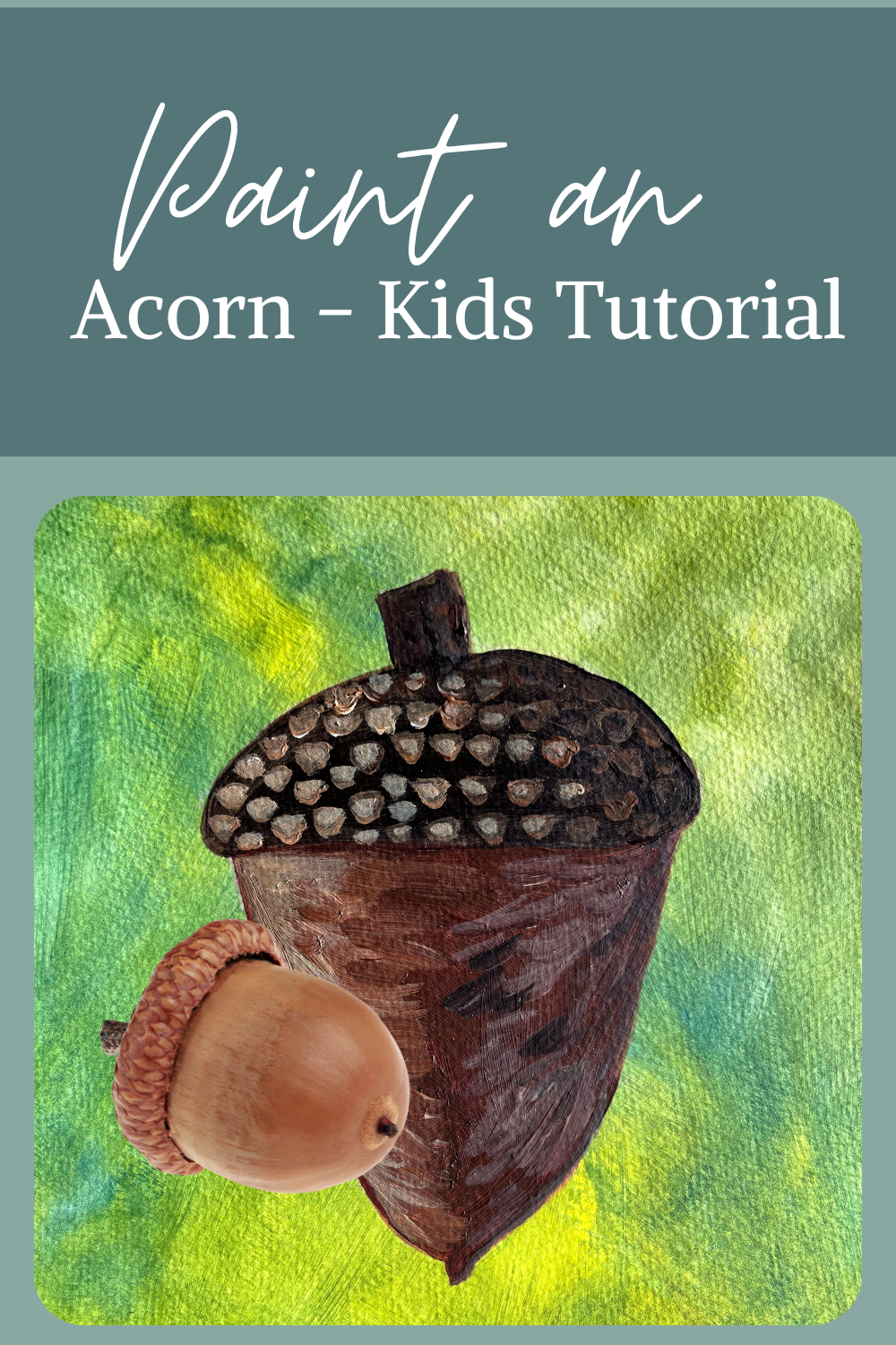 Acorn Art Projects for Kids! — Jackie Partridge Art