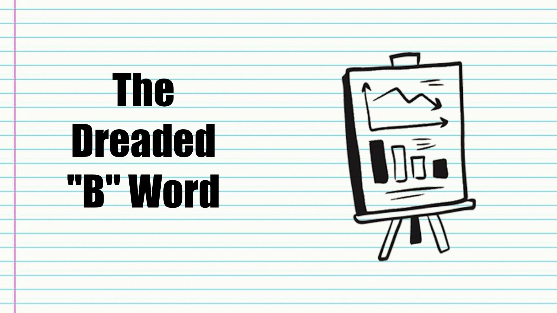                

 
    The Dreaded "B" Word Script: (001)   You can't talk long about money until the dreaded B-word comes up. Yes…that word that some embrace and others despise. What's the word? Budget. It's a word that can make us feel guilty and c