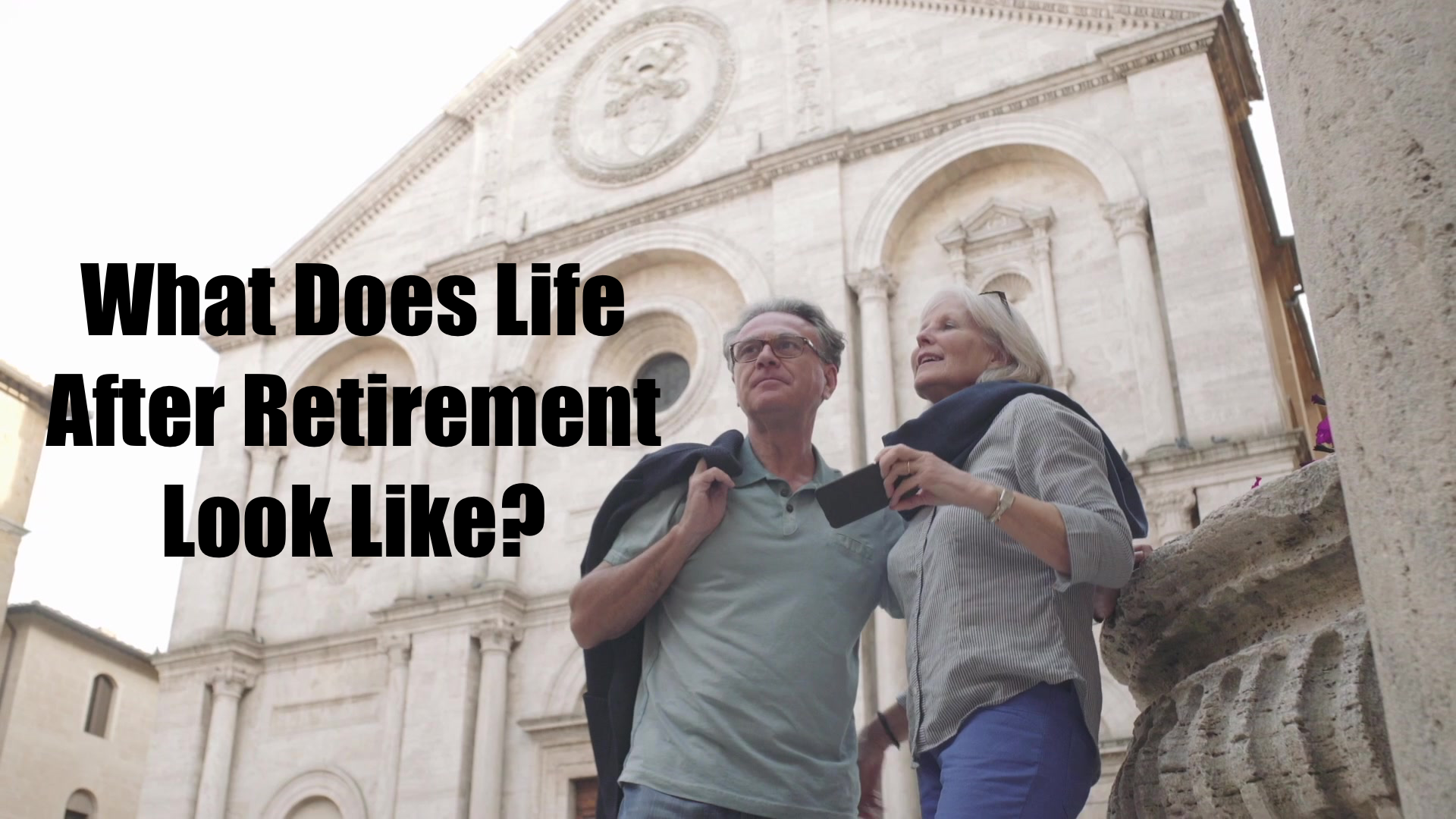                

 
    What Does Life After Retirement Look Like?&nbsp;Script: (008)   Most people don't take a trip and not plan what they will do once they arrive. Typically, the plan is mapped out ahead of time…even if it's just a time of R&amp;R.