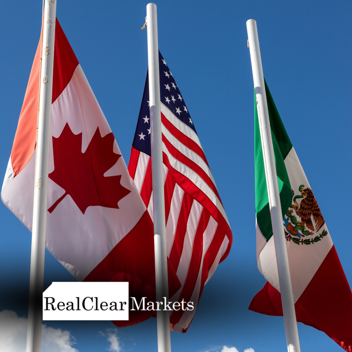 The USMCA Should Earn Renewal, Not Expect It