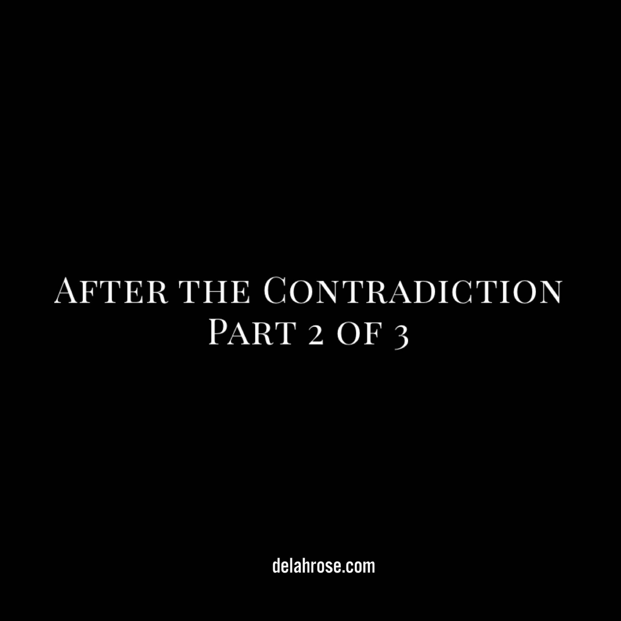 After the Contradiction