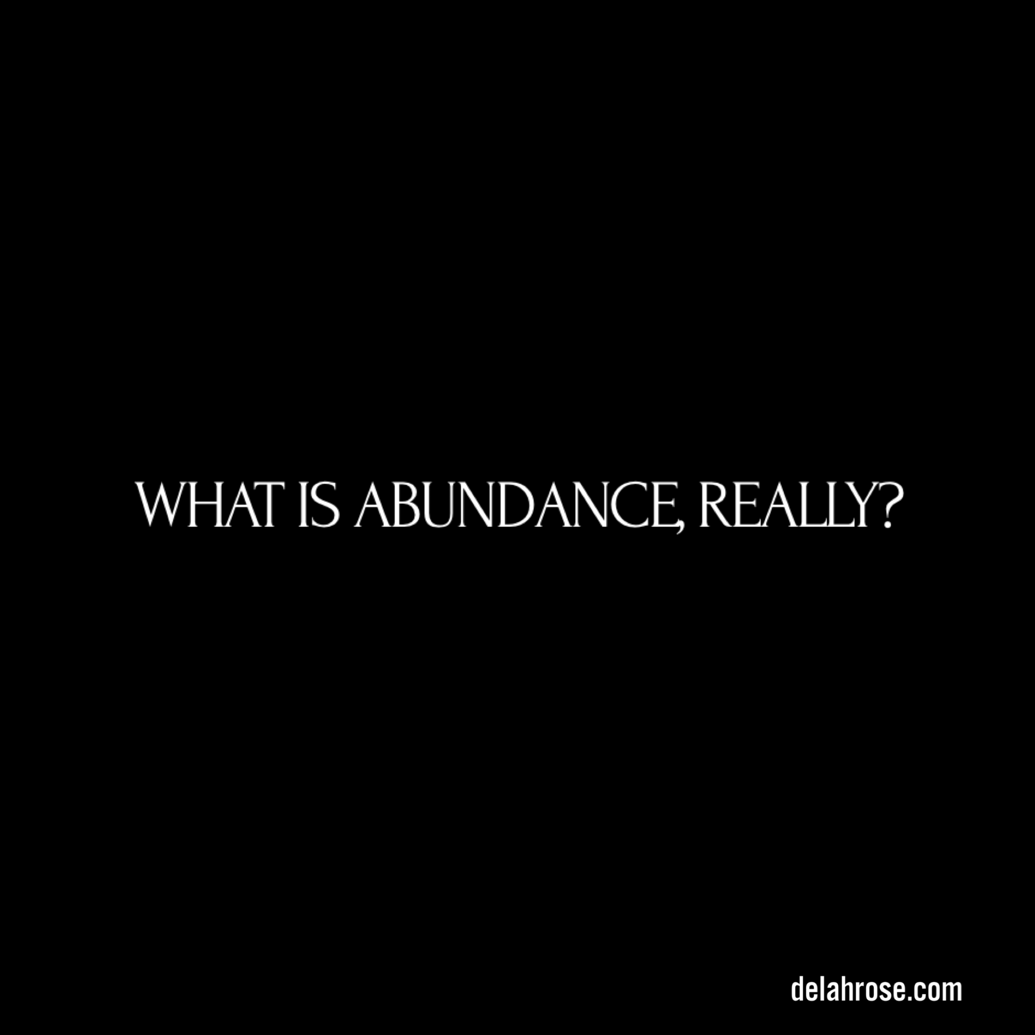 What is Abundance?