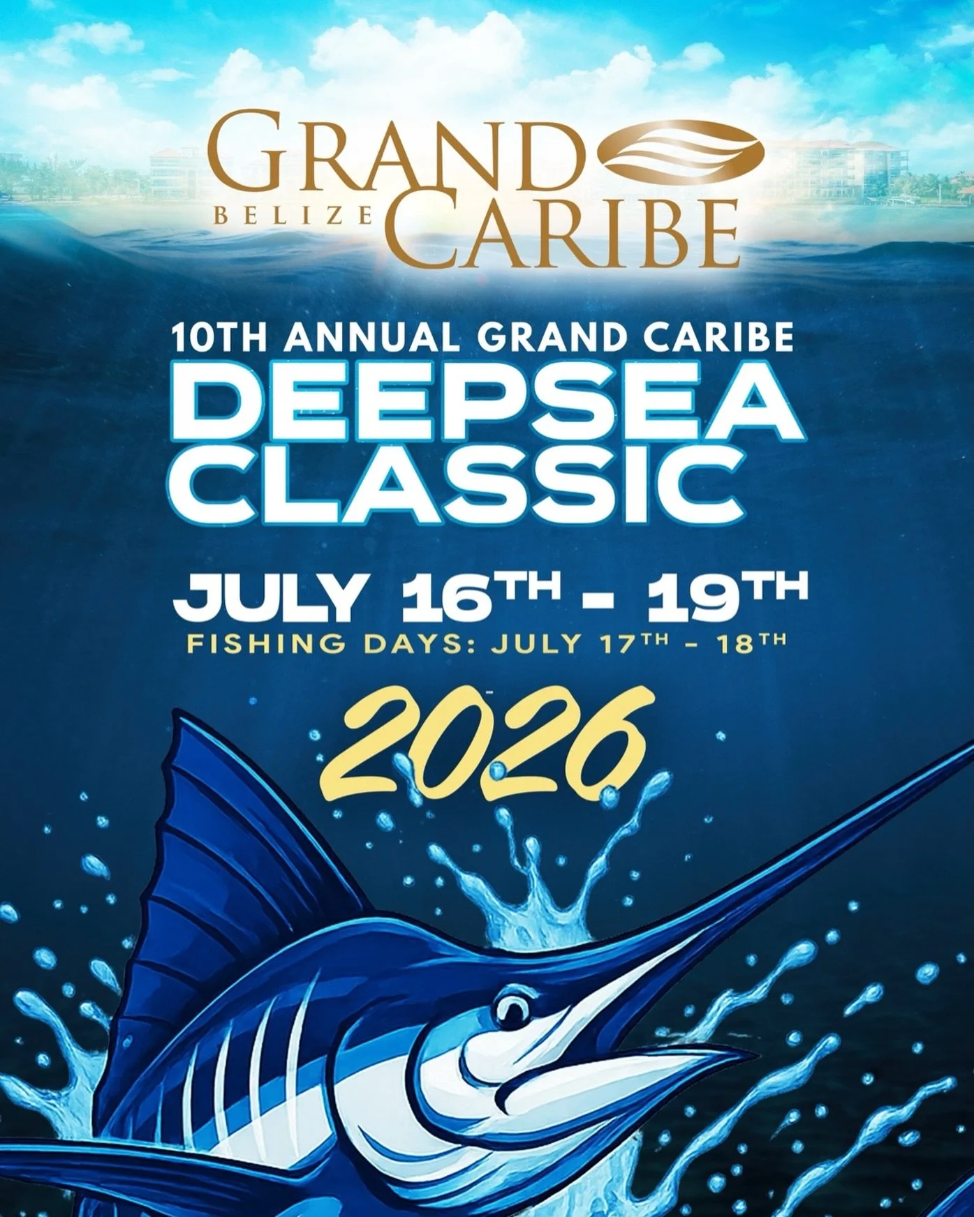 Officially official: save the date for the 10th Annual @grandcaribebelize DeepSea Classic out on Ambergris Caye, set for July 16-19, 2025. 🗓️ Registration details to come! 

grandcaribebelize.com 
reservations@grandcaribebelize.com