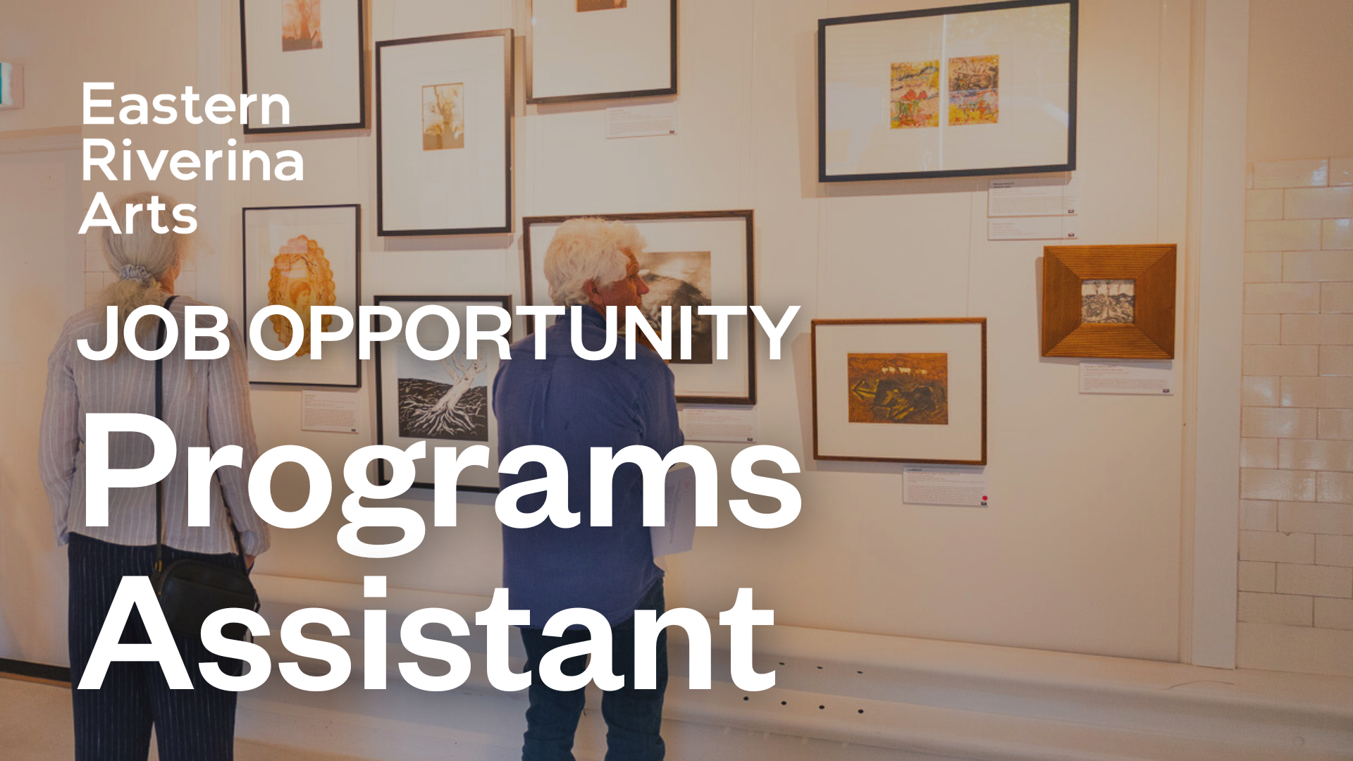 Program Assistant Ii Job Opportunity: Programs Assistant — Eastern Riverina Arts