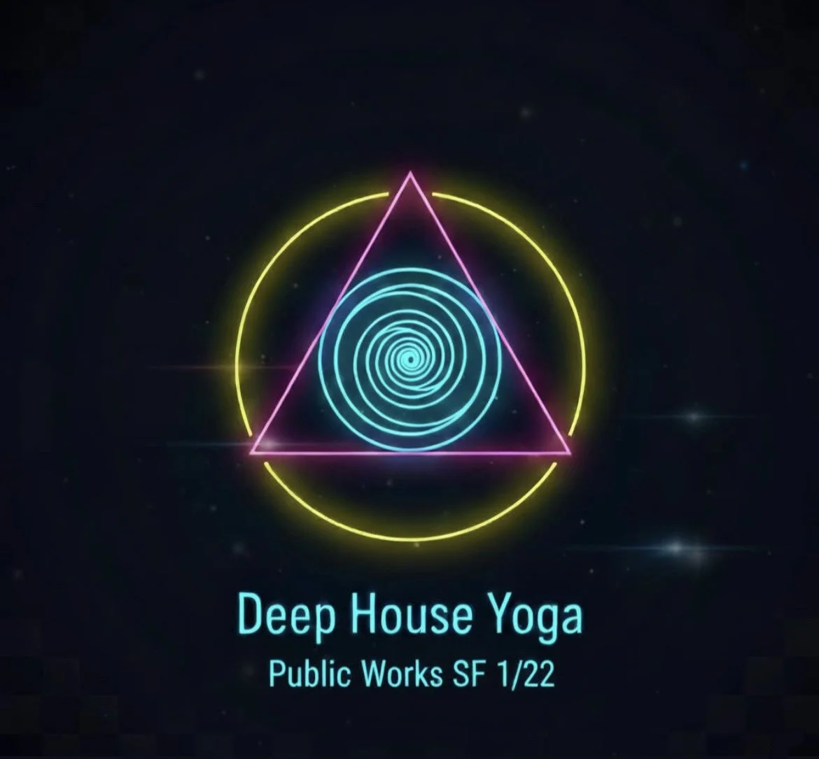 Deep House Yoga at Public Works - San Francisco 