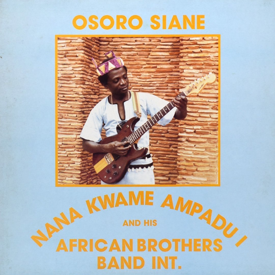 Nana+Kwame+Ampadu+I*+And+His+African+Brothers+Band+Int.+%E2%80%93+Osoro+Siane.jpg