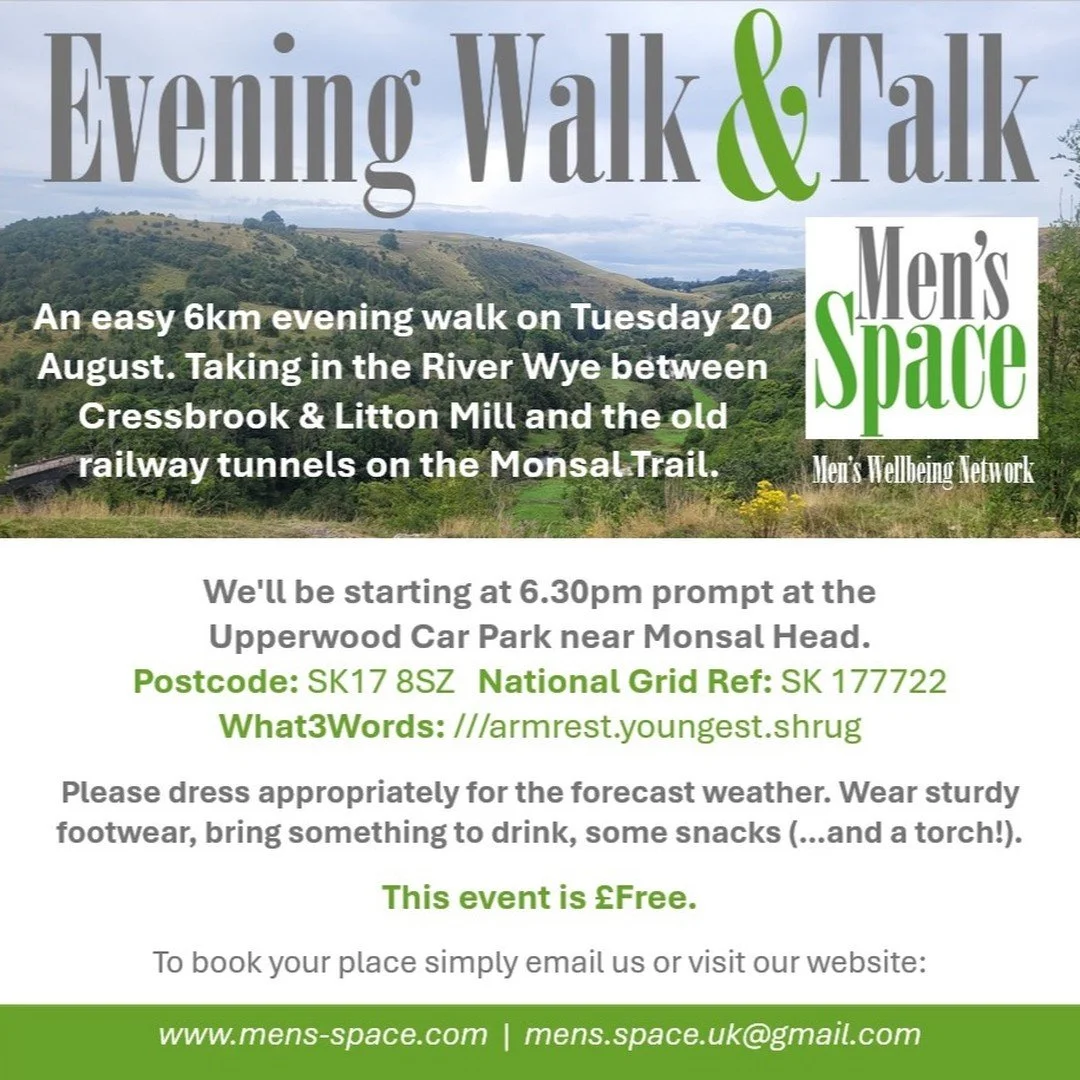 Join Mick and Paul from Men's Space for an easy 6km evening walk on Tuesday 20th August. Taking in the river Wye between Cressbrook and Litton Mill and the old railway tunnels on the Monsal trail.
We'll be starting at 6:30pm prompt at the upperwood c