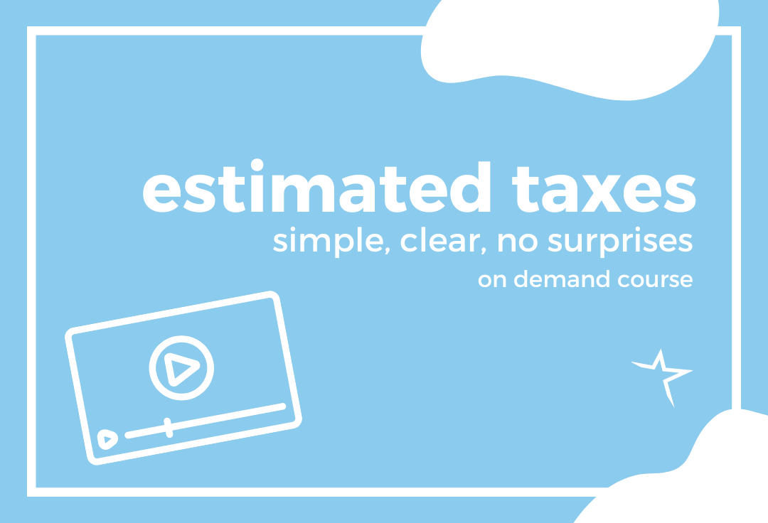 Estimated Taxes: Simple, Clear, No Surprises