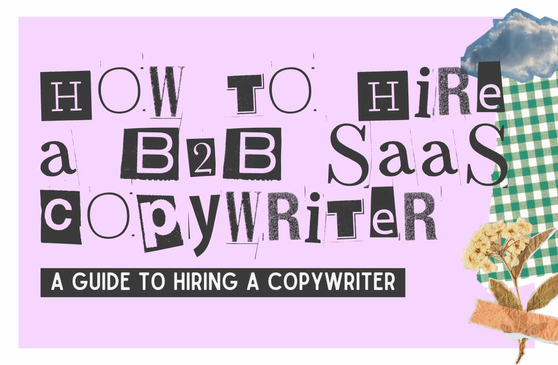 How to Hire a B2B SaaS Copywriter: The 2026 Guide