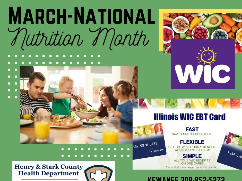 The Henry &amp; Stark County Health Department Notes March-National Nutrition Month &amp; Reminds Residents of the WIC Supplemental Food Program
