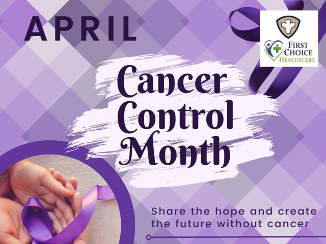Henry &amp; Stark County Health Departments &amp; First Choice Healthcare Note April-Cancer Control Month