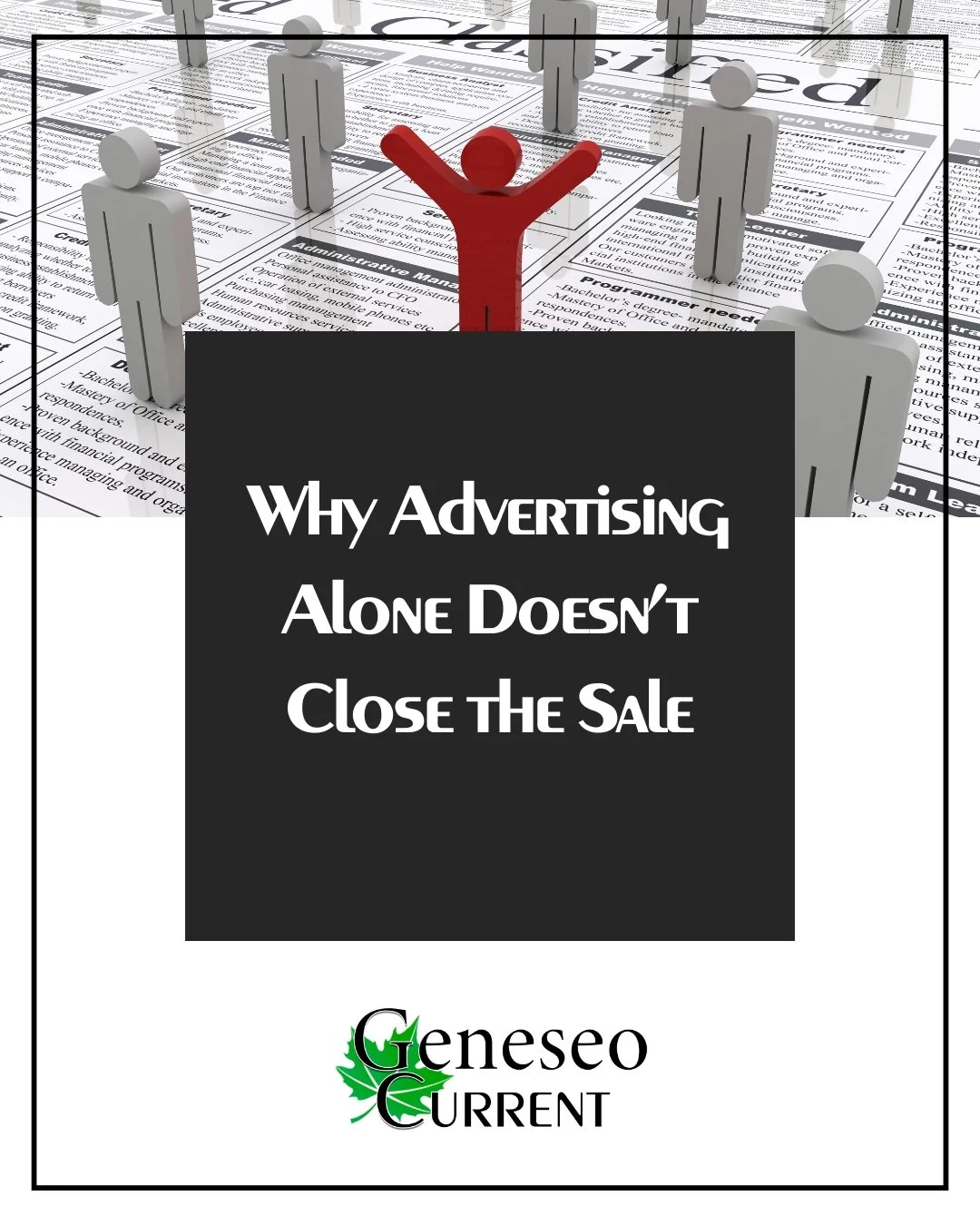 Why Advertising Alone Doesn’t Close the Sale