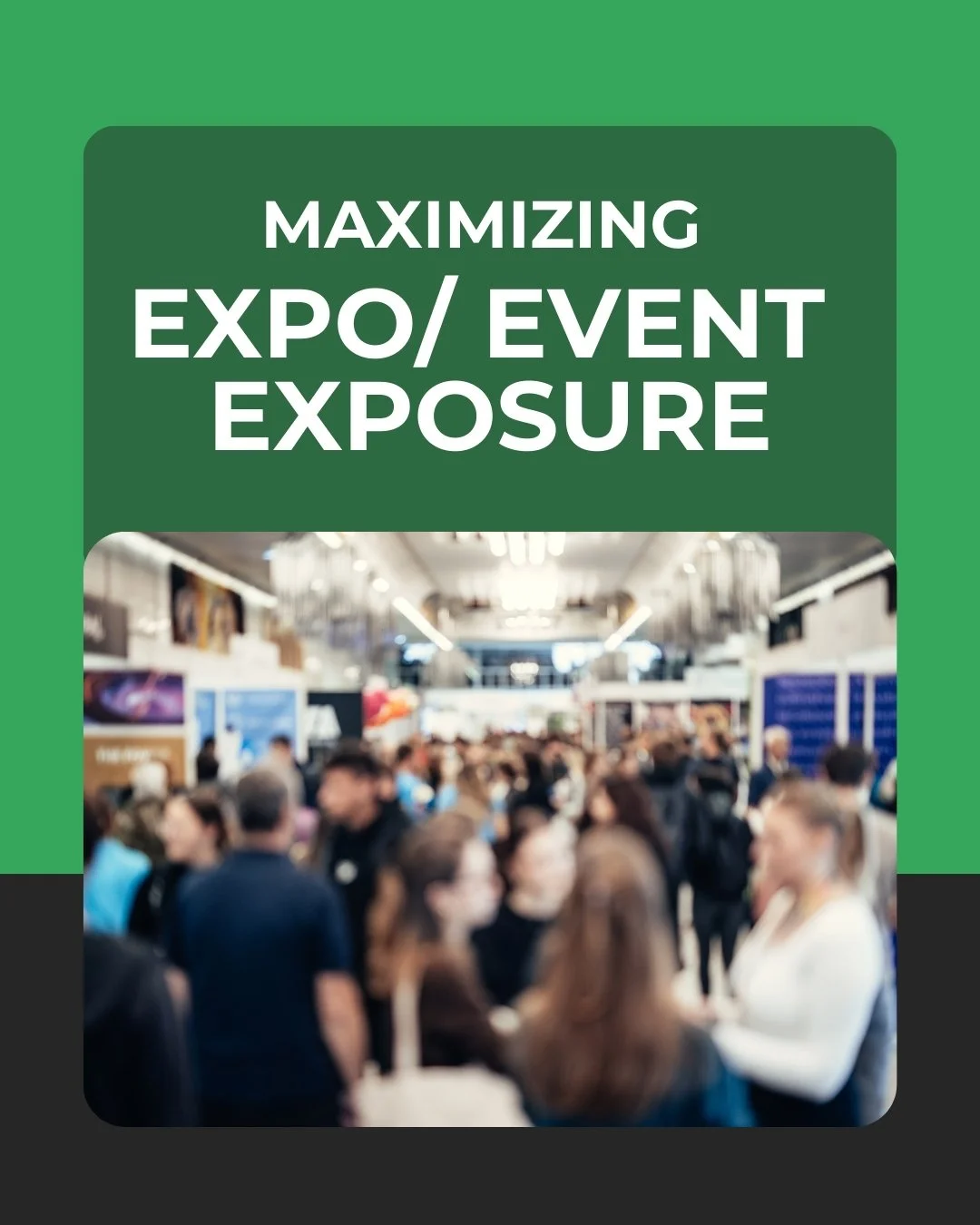 Maximizing Your Expo Exposure