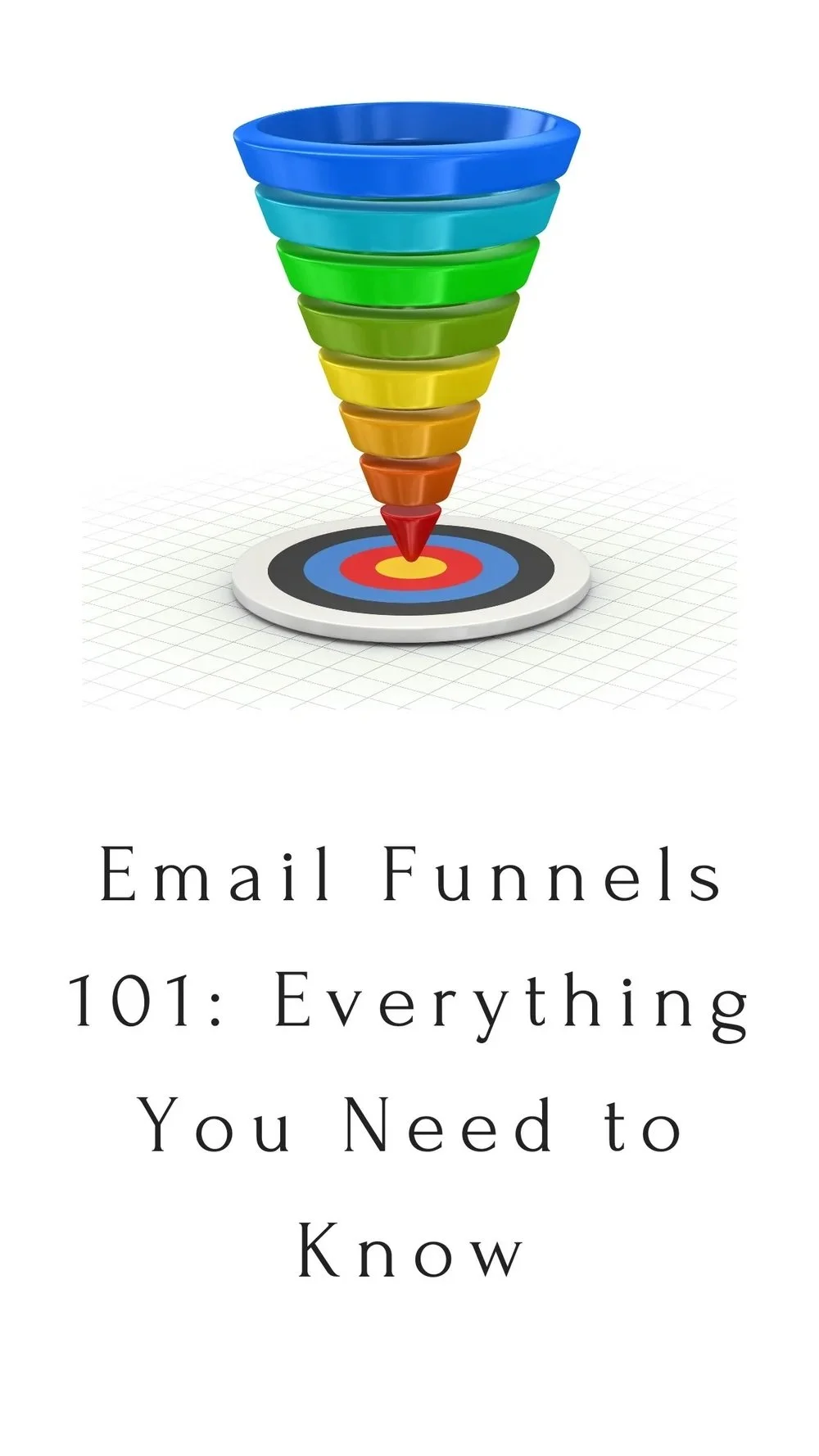 Email Funnels 101: Everything You Need to Know