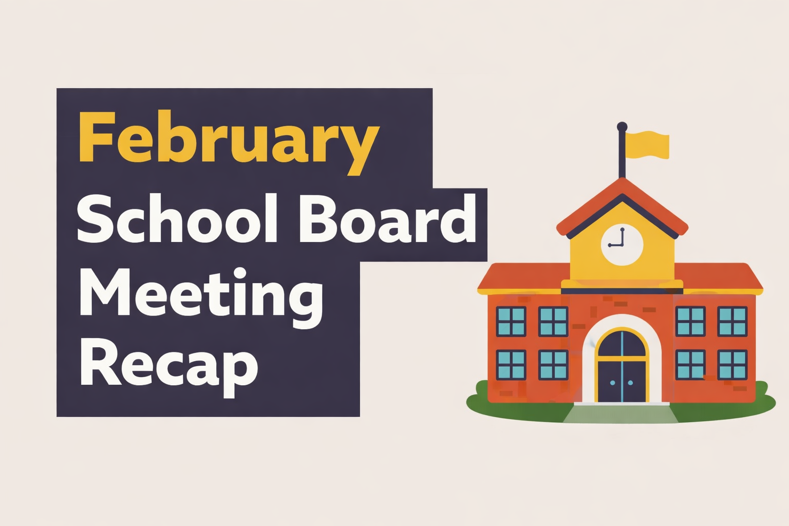 The Scoop: February School Board Meeting Recap