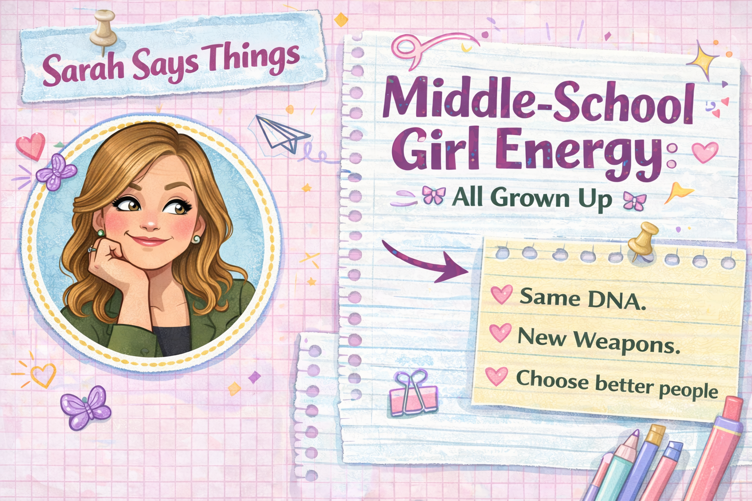 Sarah Says Things: Do We Ever Grow Out of Middle-School Meanness?