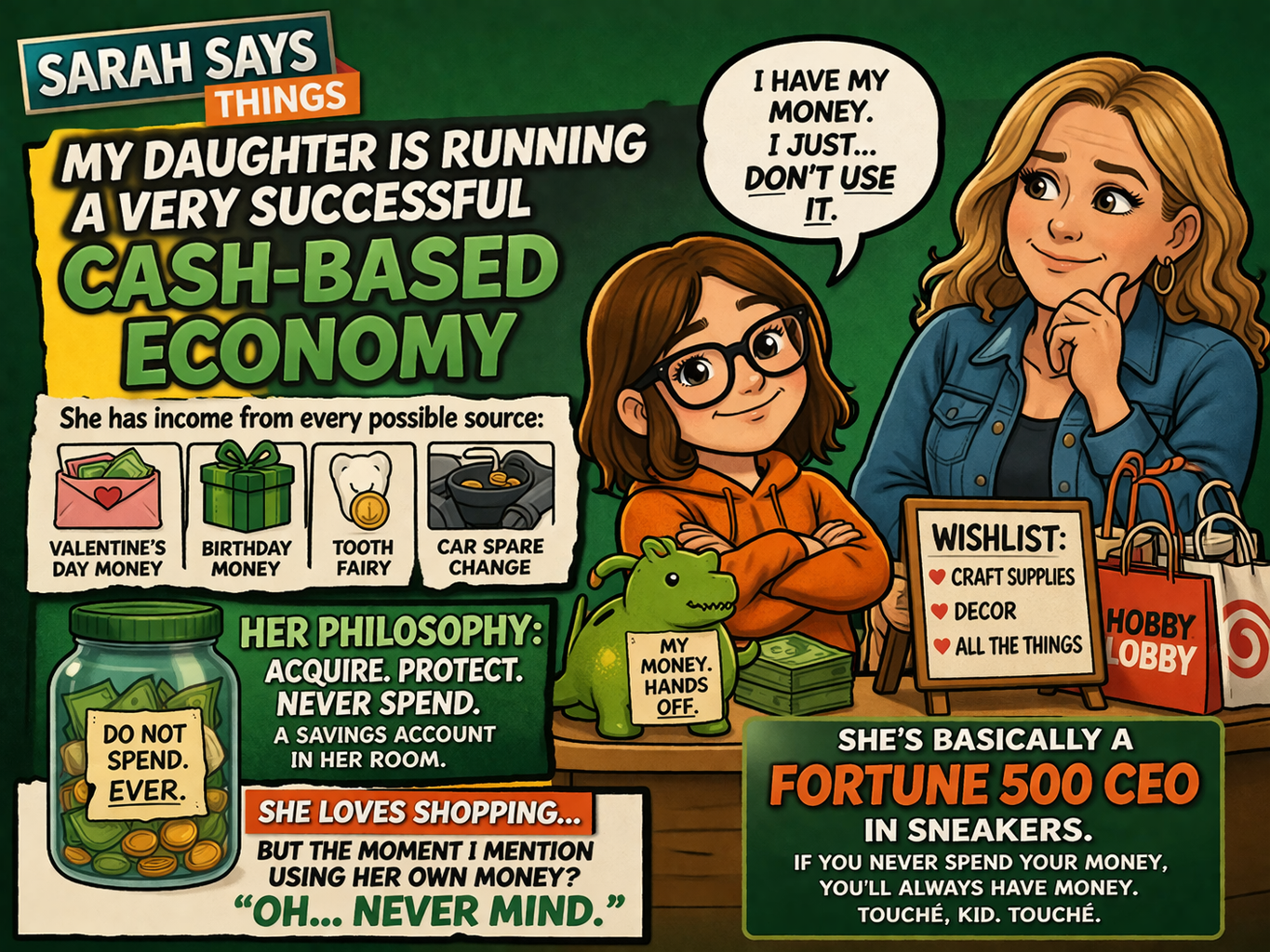 Sarah Says Things: My Daughter Is Running a Very Successful Cash-Based Economy