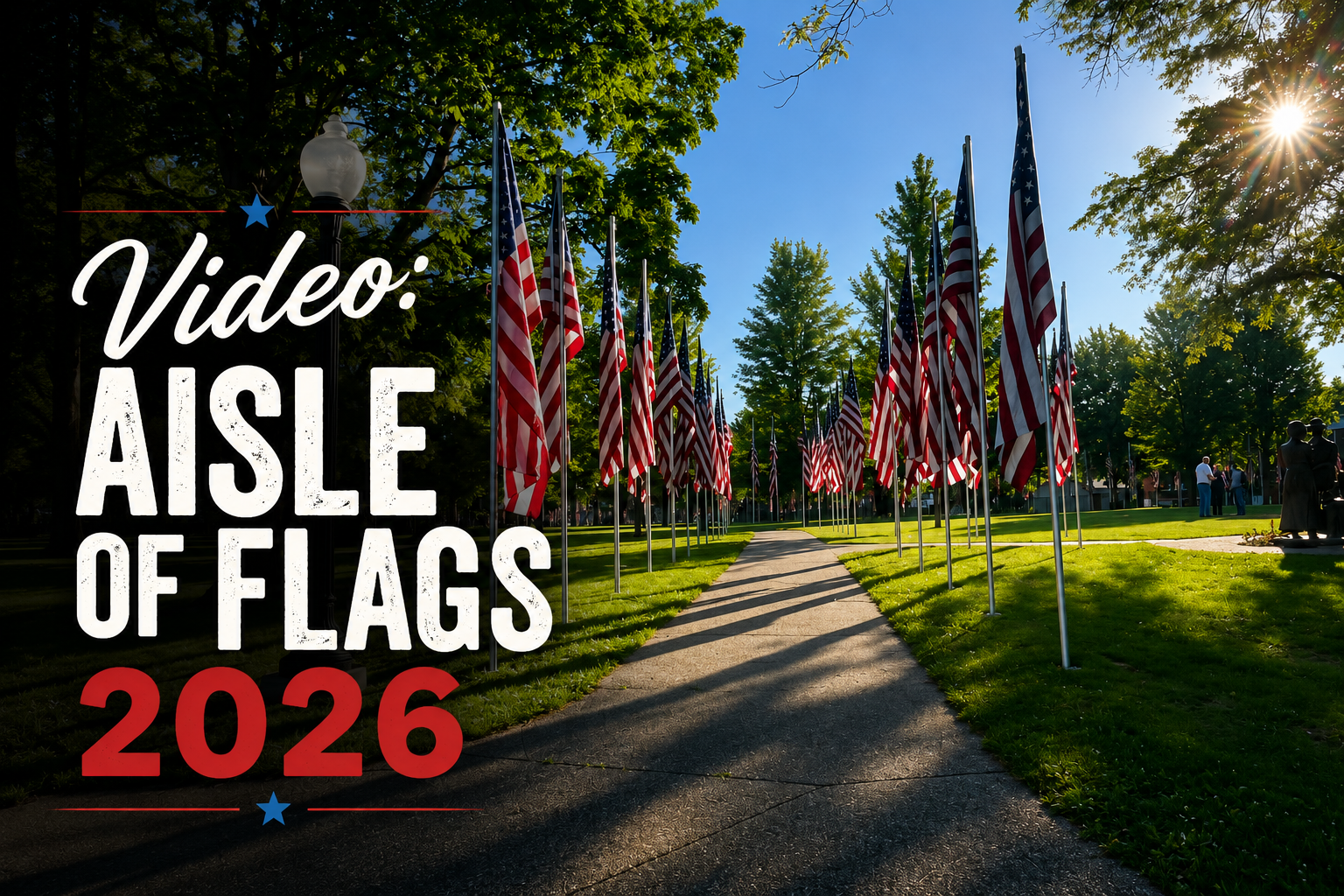 Aisle of Flags - Memorial Day