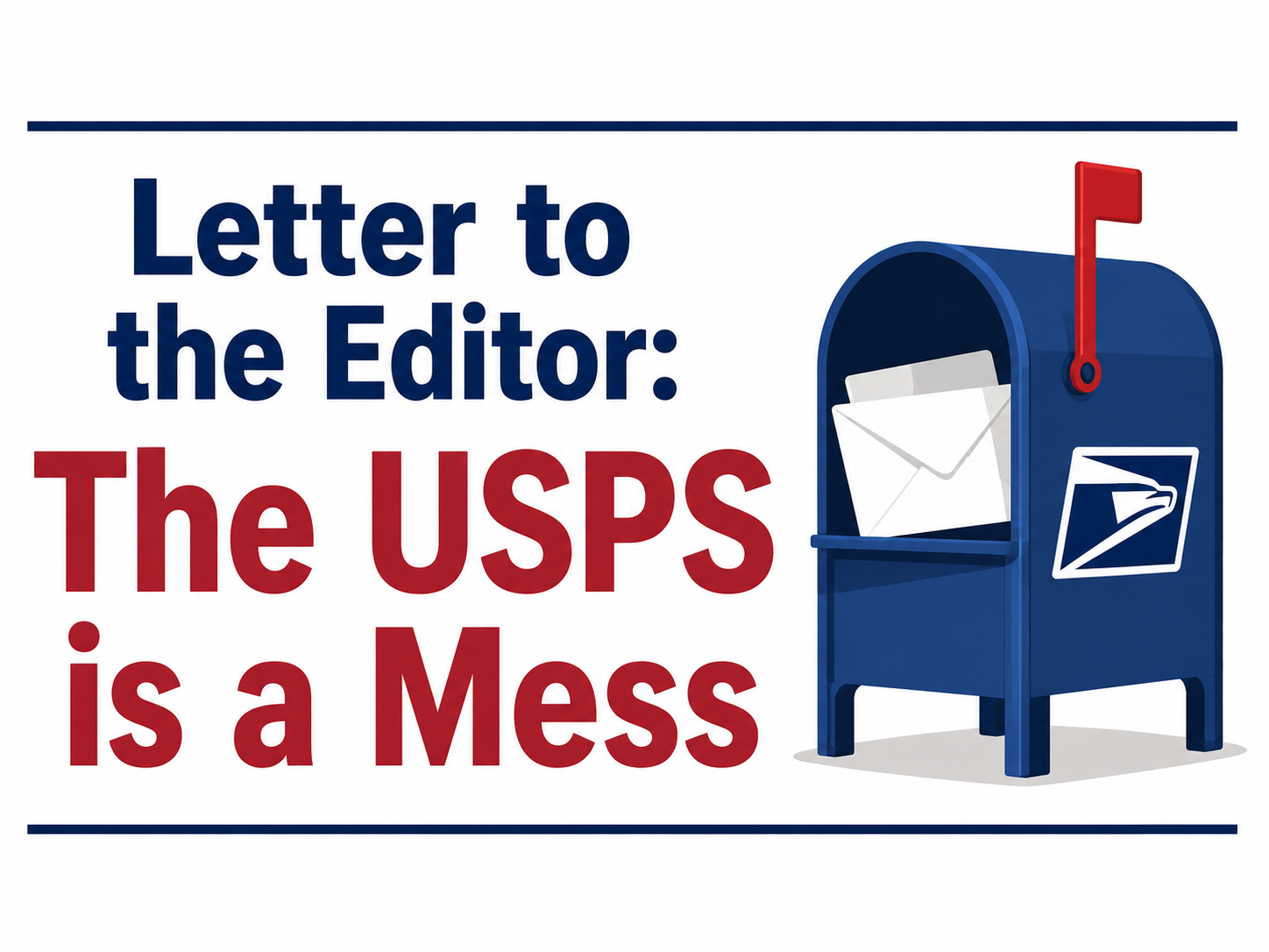 Letter to the Editor: The USPS is a Mess