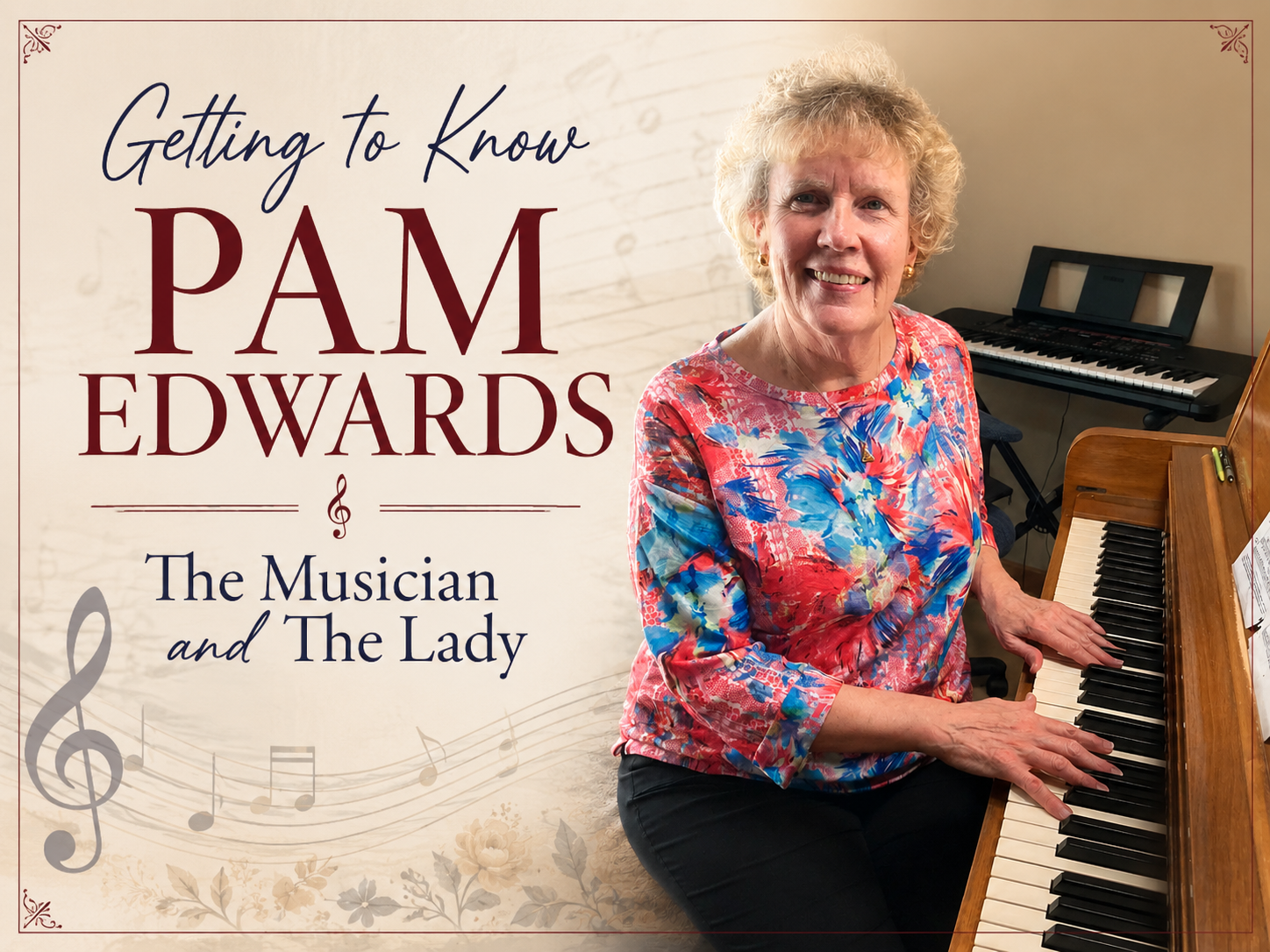 Getting to Know Pam Edwards – The Musician and The Lady 