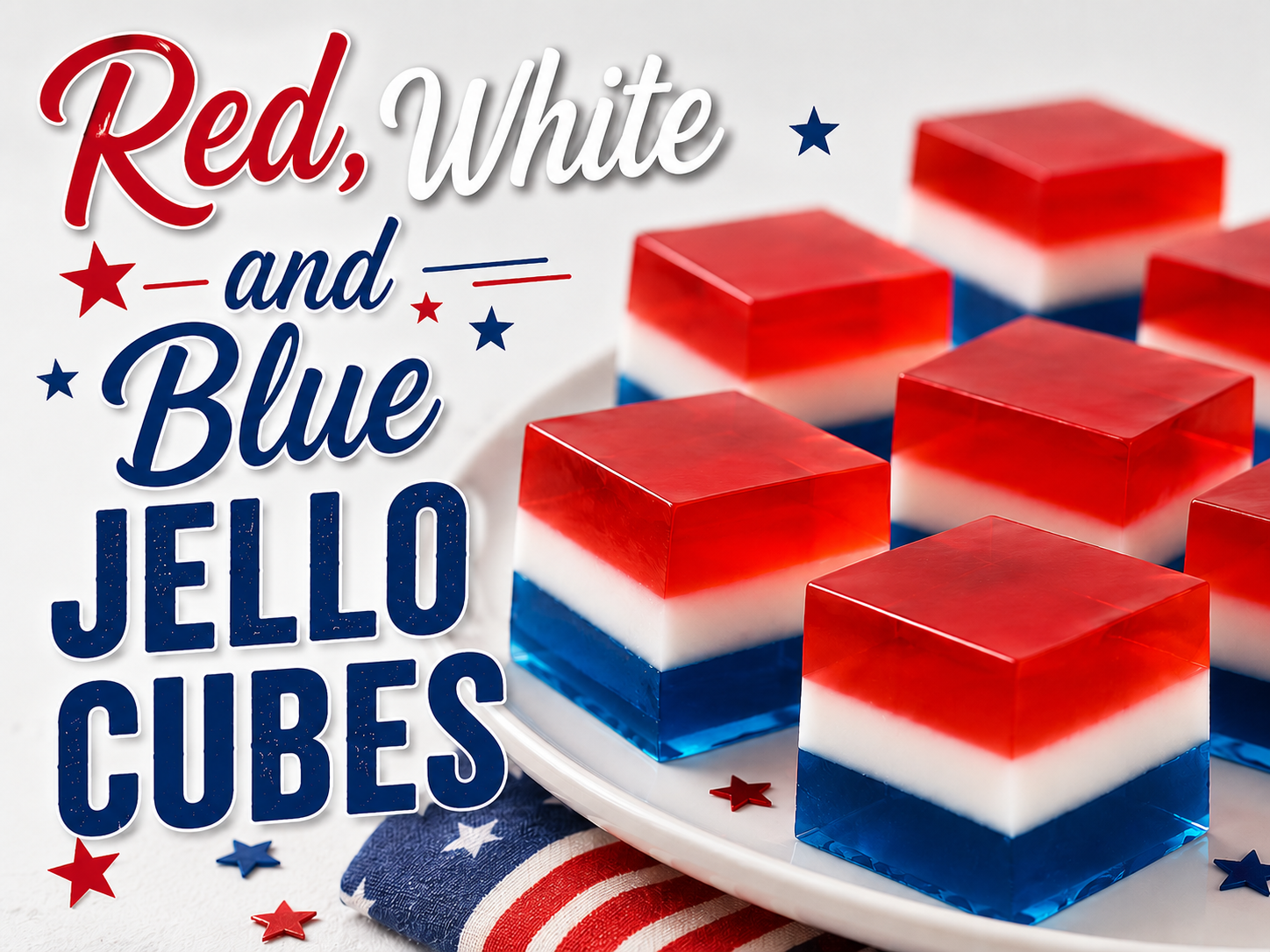 Red, White, &amp; Blue Jello Cubes