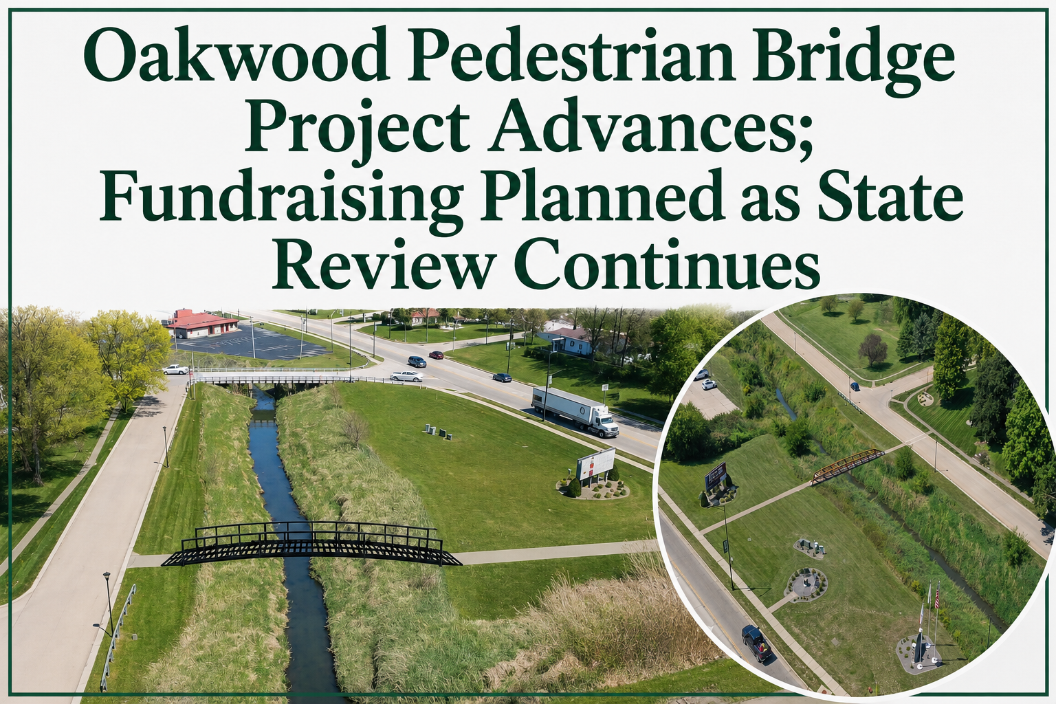 Oakwood Pedestrian Bridge Project Advances
