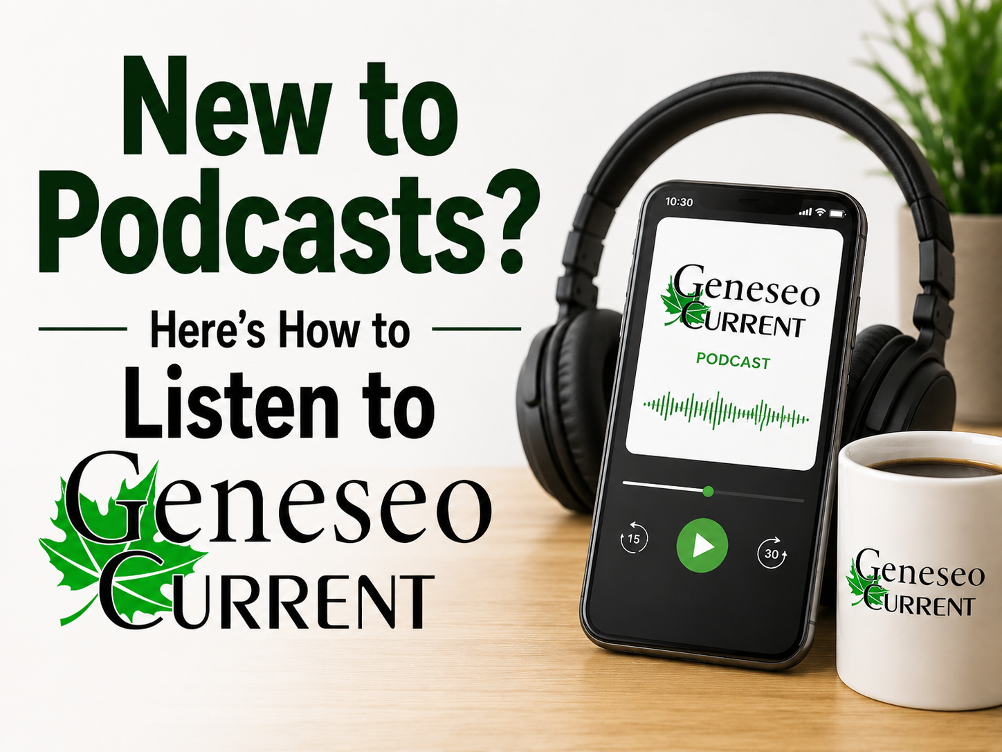 New to Podcasts? Here's How to Listen to The Geneseo Current