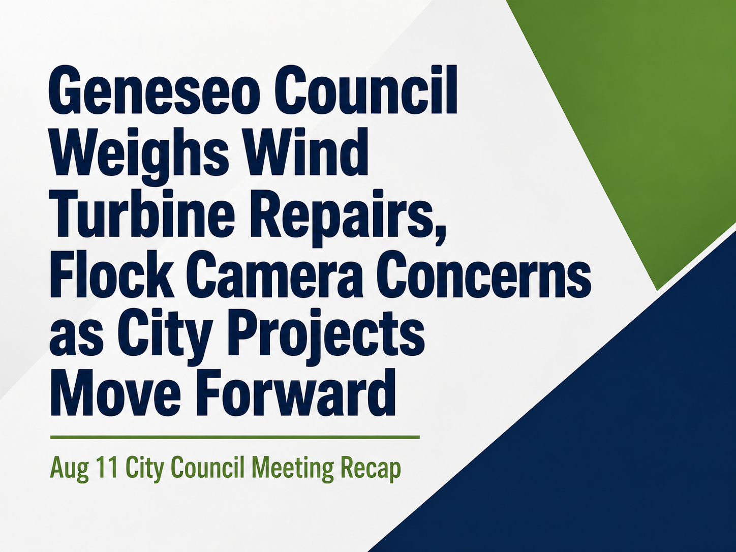 Geneseo Council Weighs Wind Turbine Repairs, Flock Camera Concerns as City Projects Move Forward