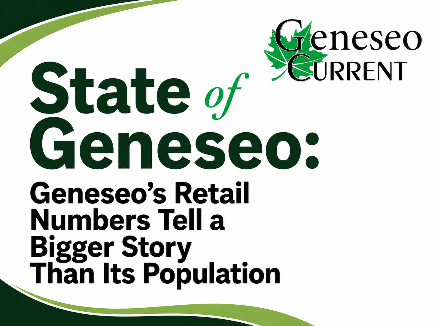 State of Geneseo: Geneseo’s Retail Numbers Tell a Bigger Story Than Its Population