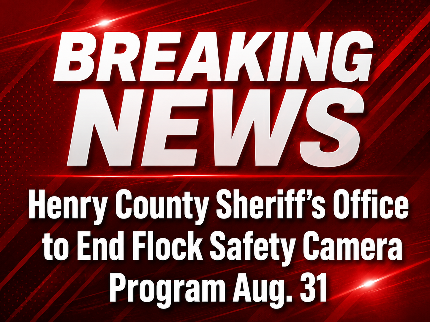 Henry County Sheriff’s Office to End Flock Safety Camera Program Aug. 31