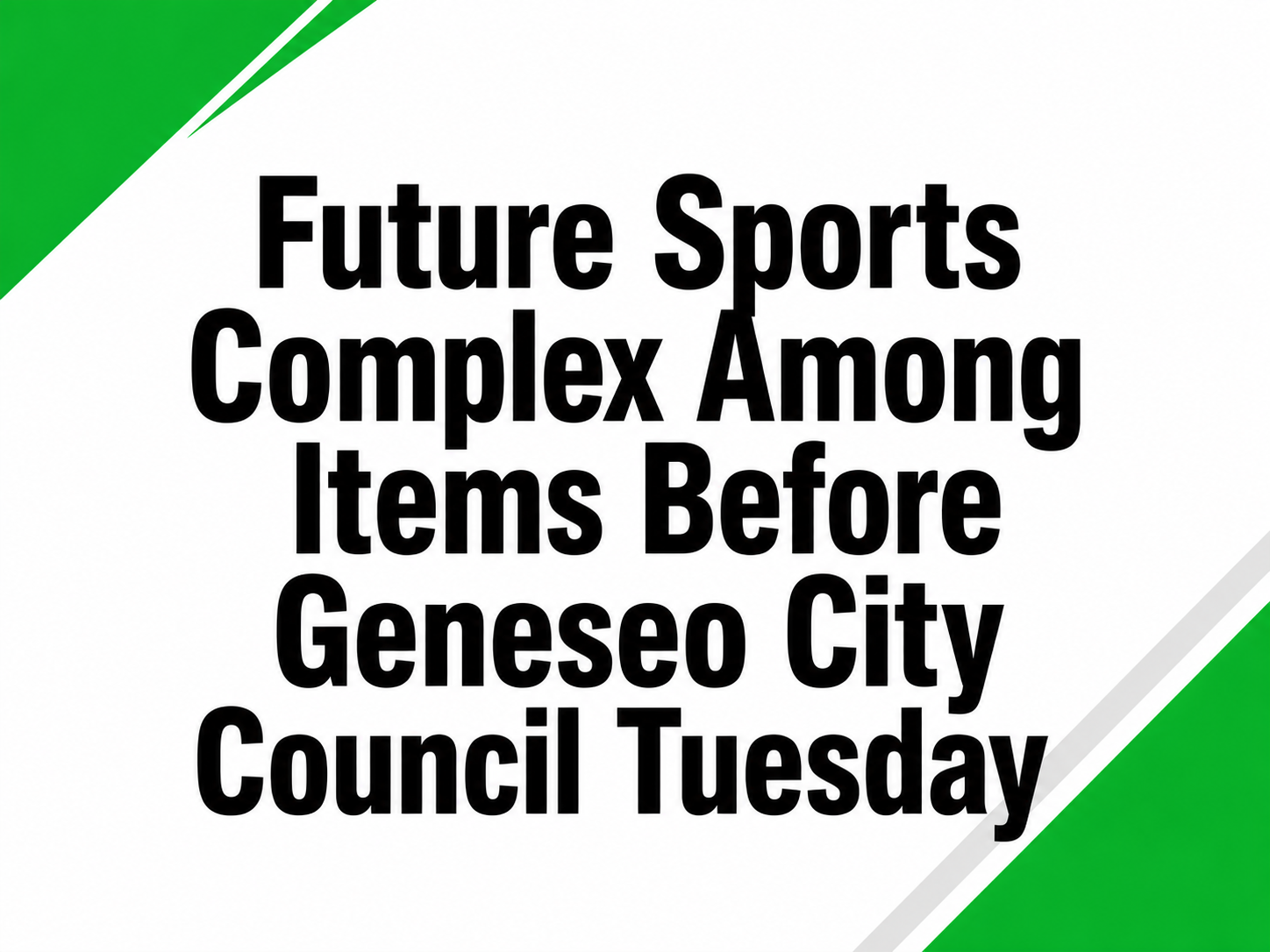 Future Sports Complex Among Items Before Geneseo City Council Tuesday