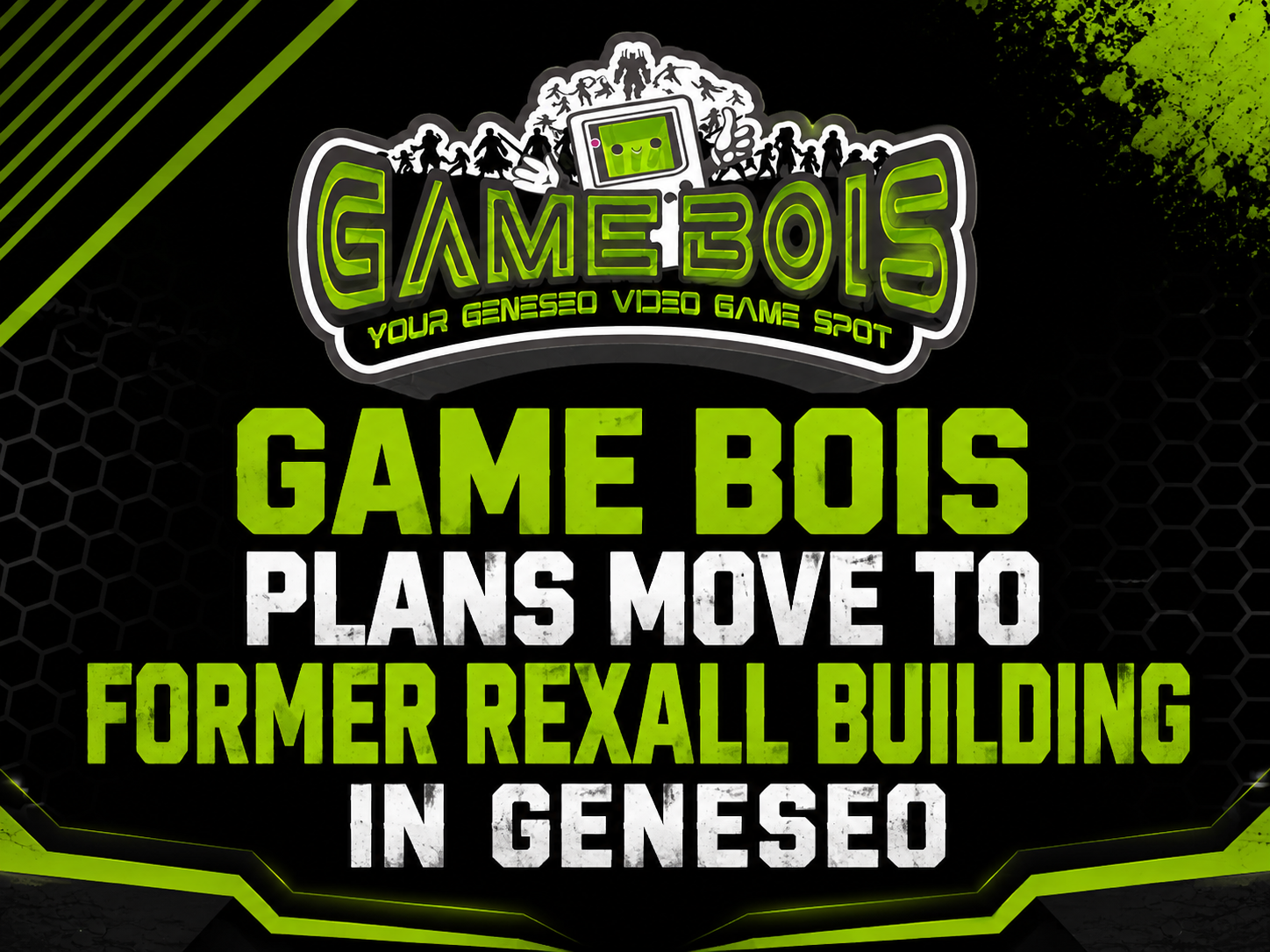 Game Bois Plans Move to Former Rexall Building in Geneseo