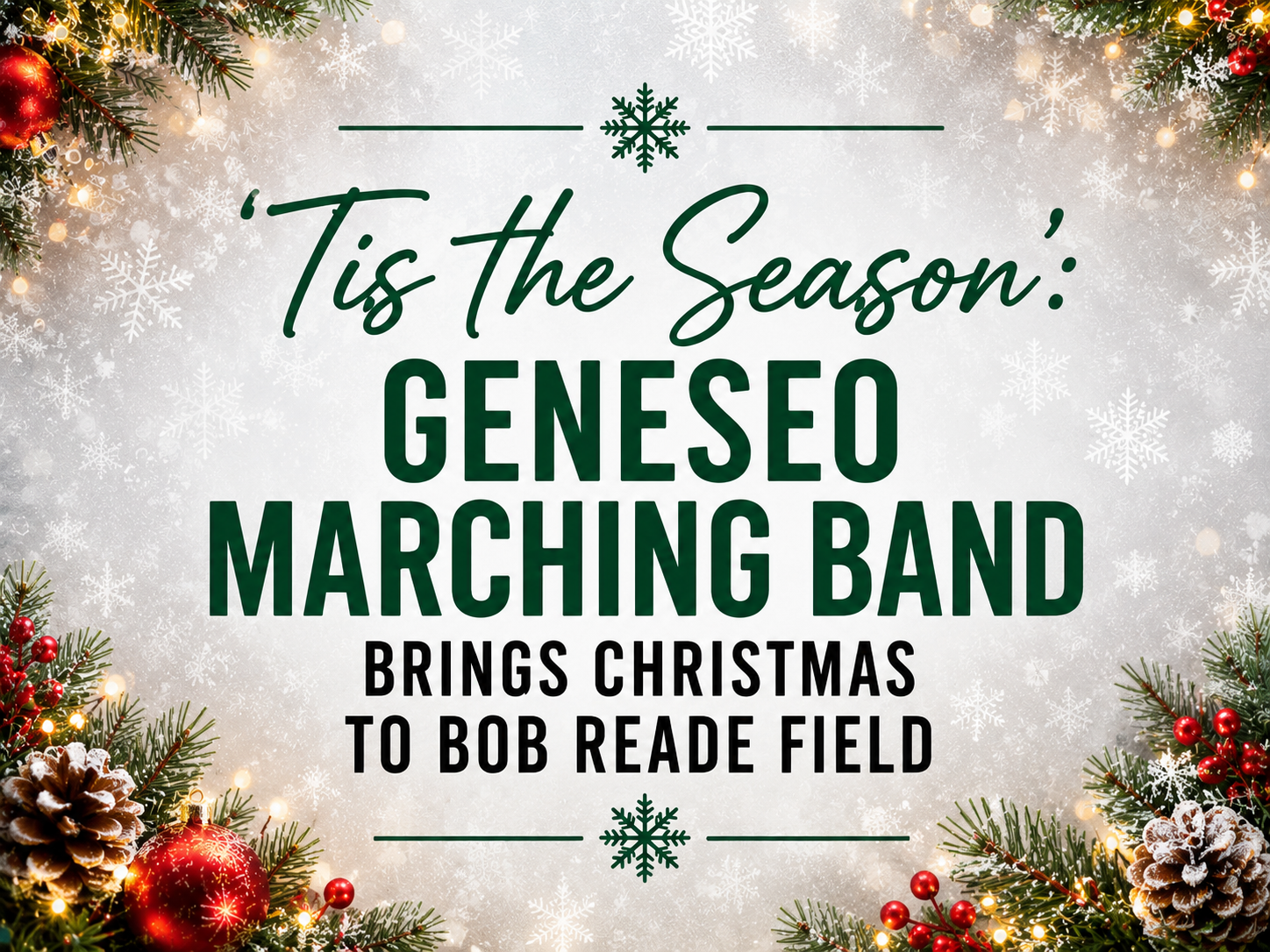 ‘Tis the Season’: Geneseo Marching Band Brings Christmas to Bob Reade Field