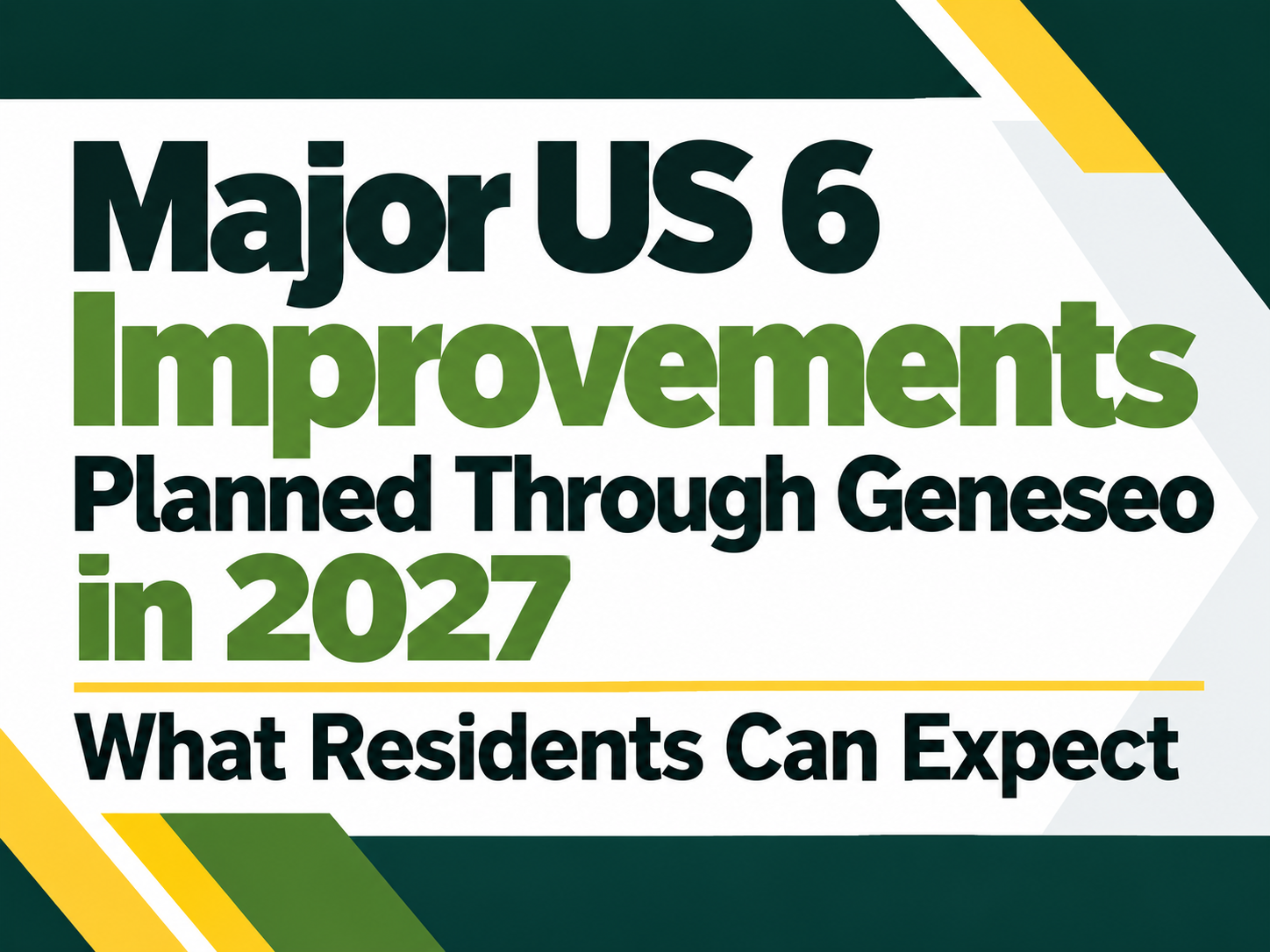 Major US 6 Improvements Planned Through Geneseo in 2027: What Residents Can Expect