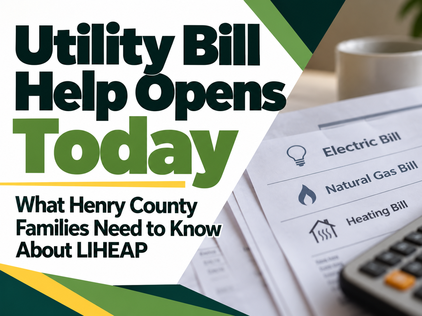 Utility Bill Help Opens Today: What Henry County Families Need to Know About LIHEAP